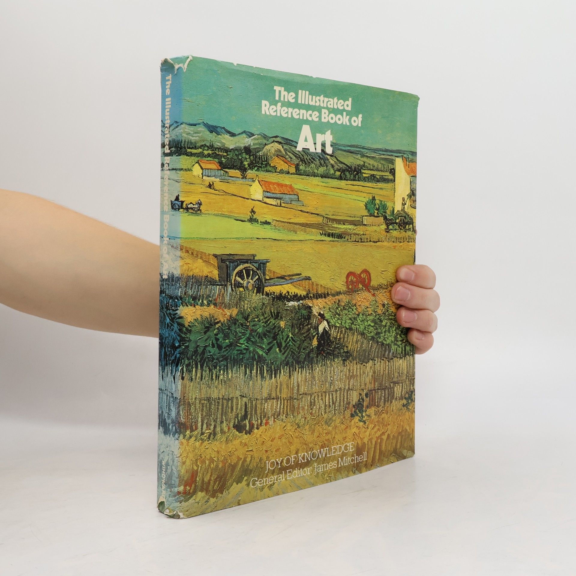 James Mitchell Joy of Knowledge: The Illustrated Reference Book of Art