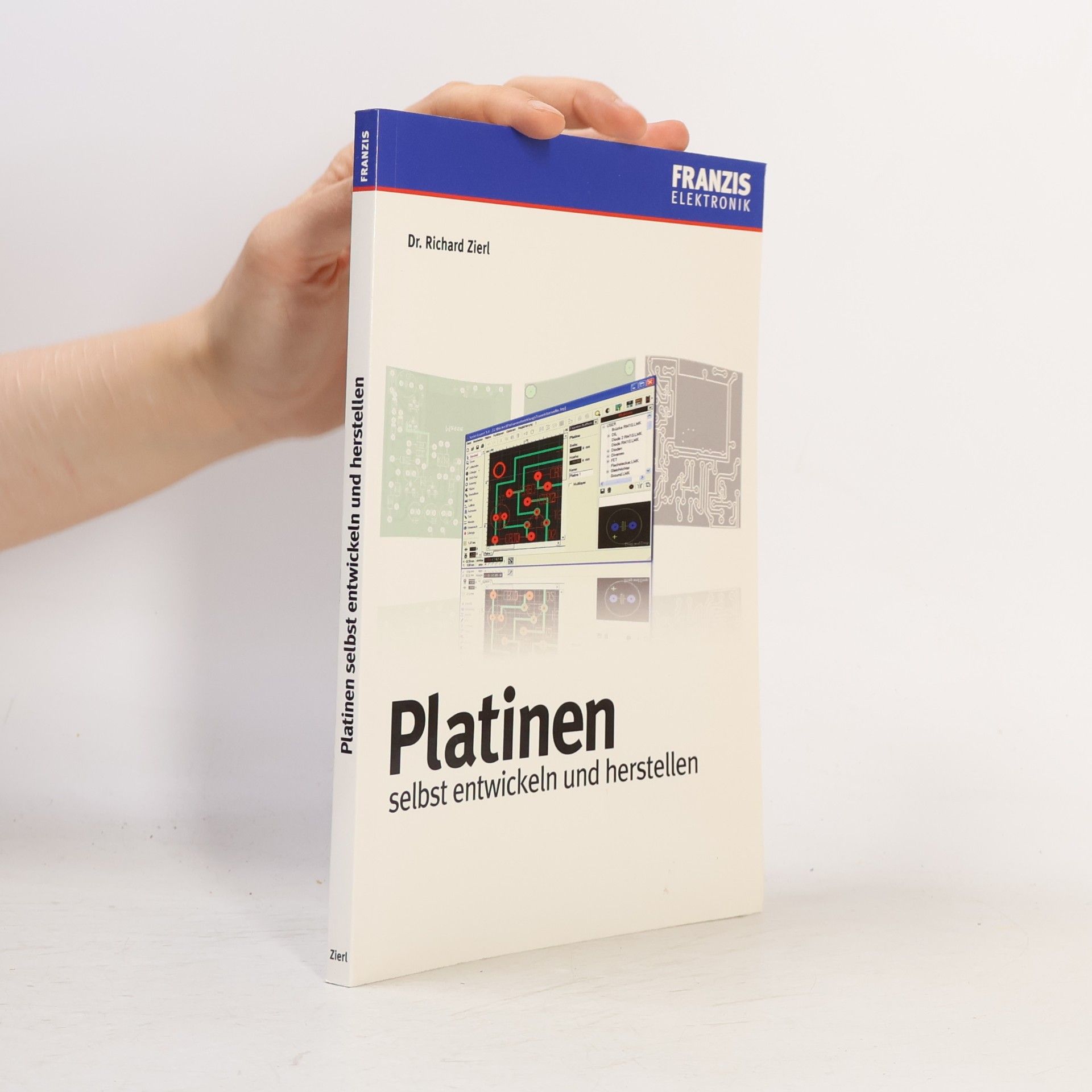 Richard Zierl Platinen selbst entwickeln und herstellen
