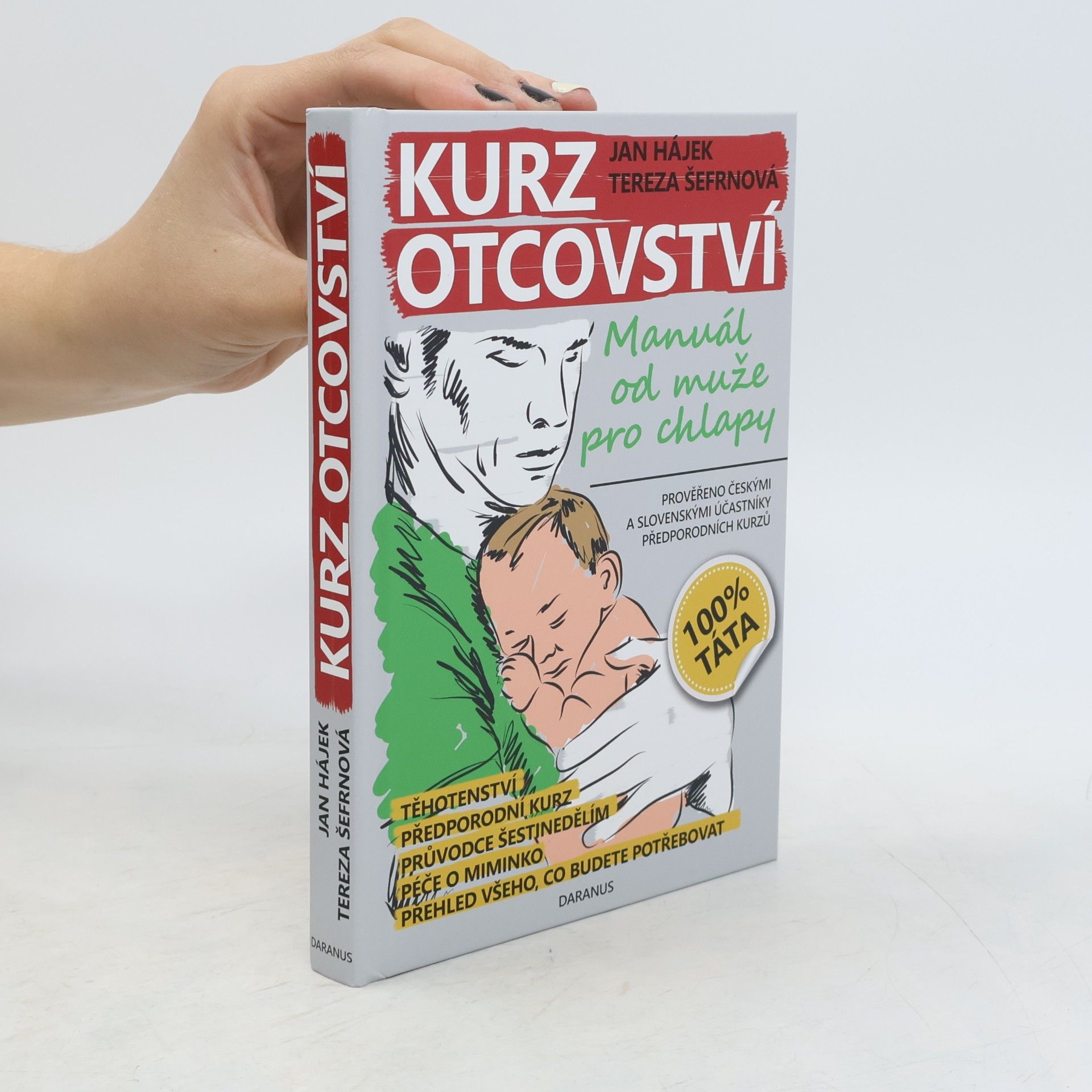 Tereza Šefrnová Kurz otcovství : manuál od muže pro chlapy
