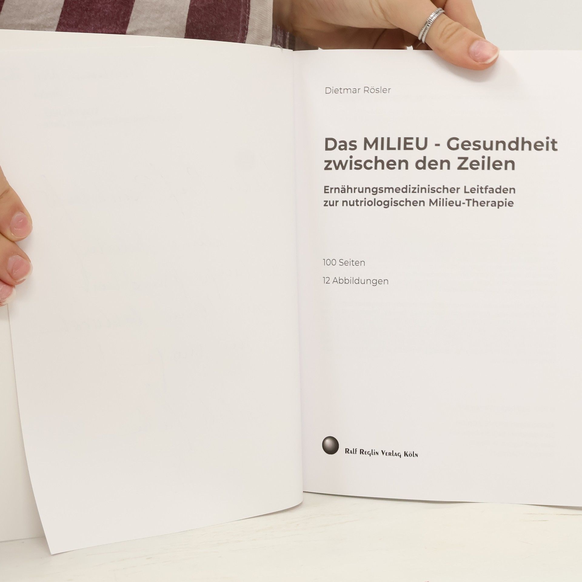 Dietmar Rösler Das Milieu - Gesundheit zwischen den Zeilen: Ernährungsmedizinischer Leitfaden zur nutriologischen Milieu-Therapie