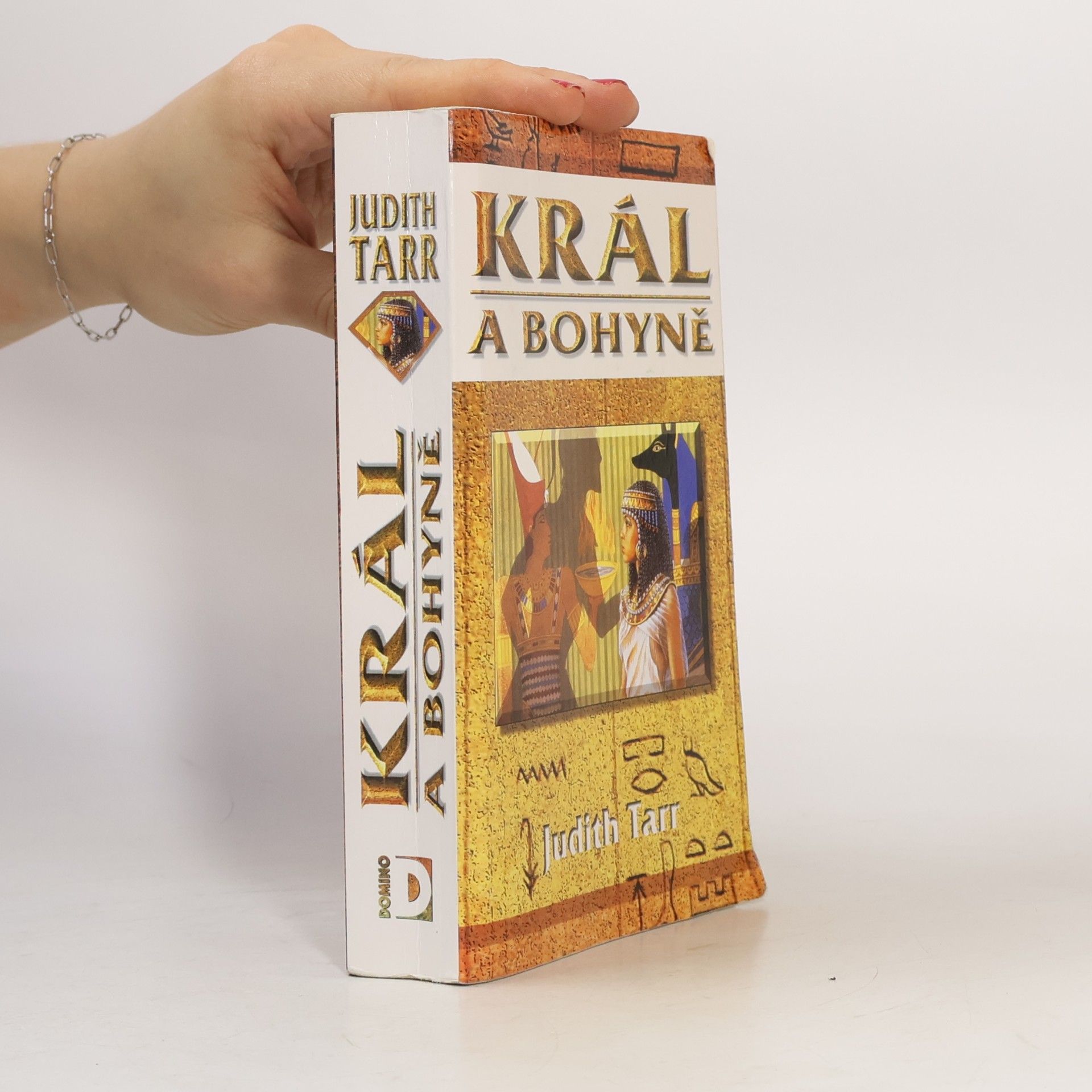 Judith Tarr Král a bohyně