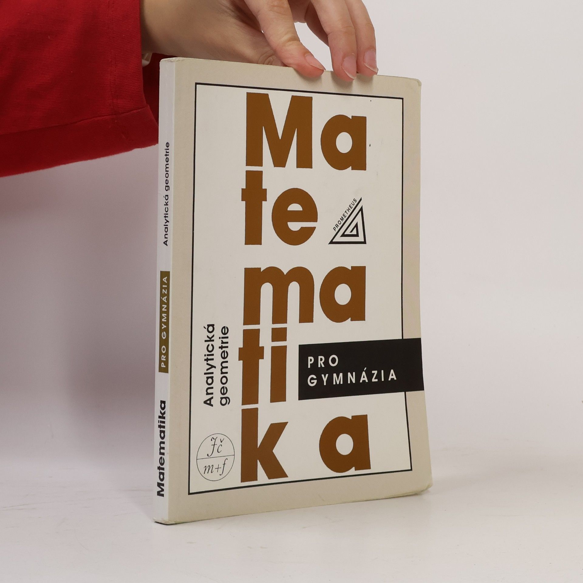 Milan Kočandrle Matematika pro gymnázia. Analytická geometrie