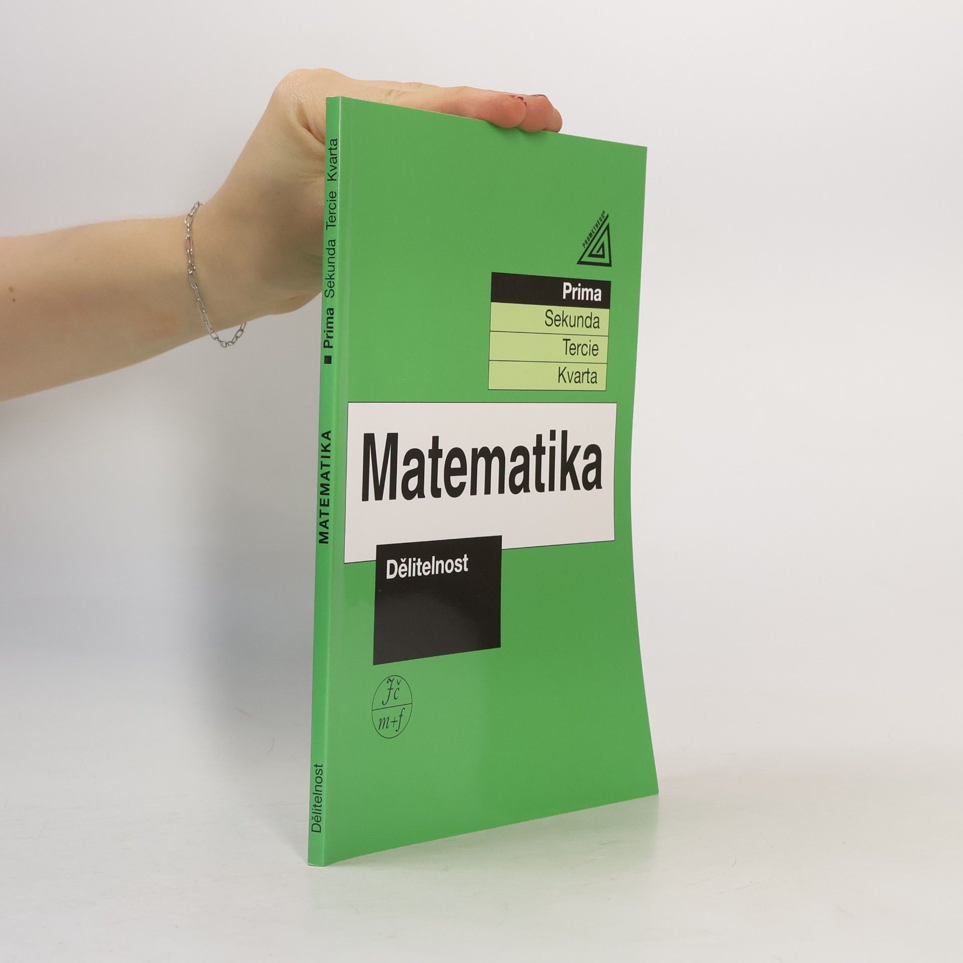 Jiří Herman Matematika pro nižší ročníky víceletých gymnázií - Dělitelnost