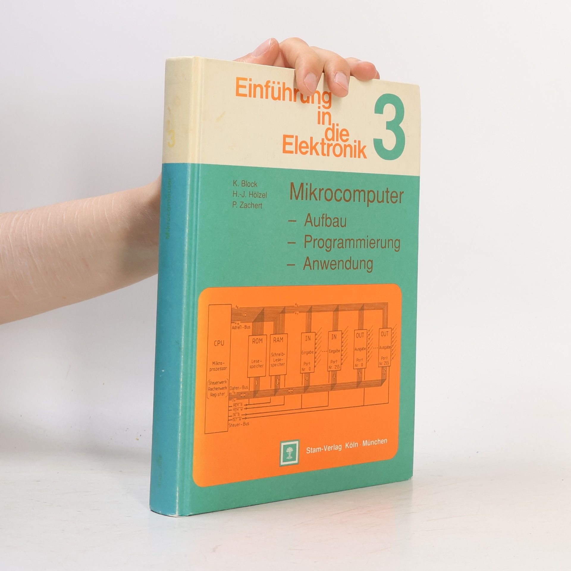 Peter Zachert Einführung in die Elektronik - 3: Mikrocomputer