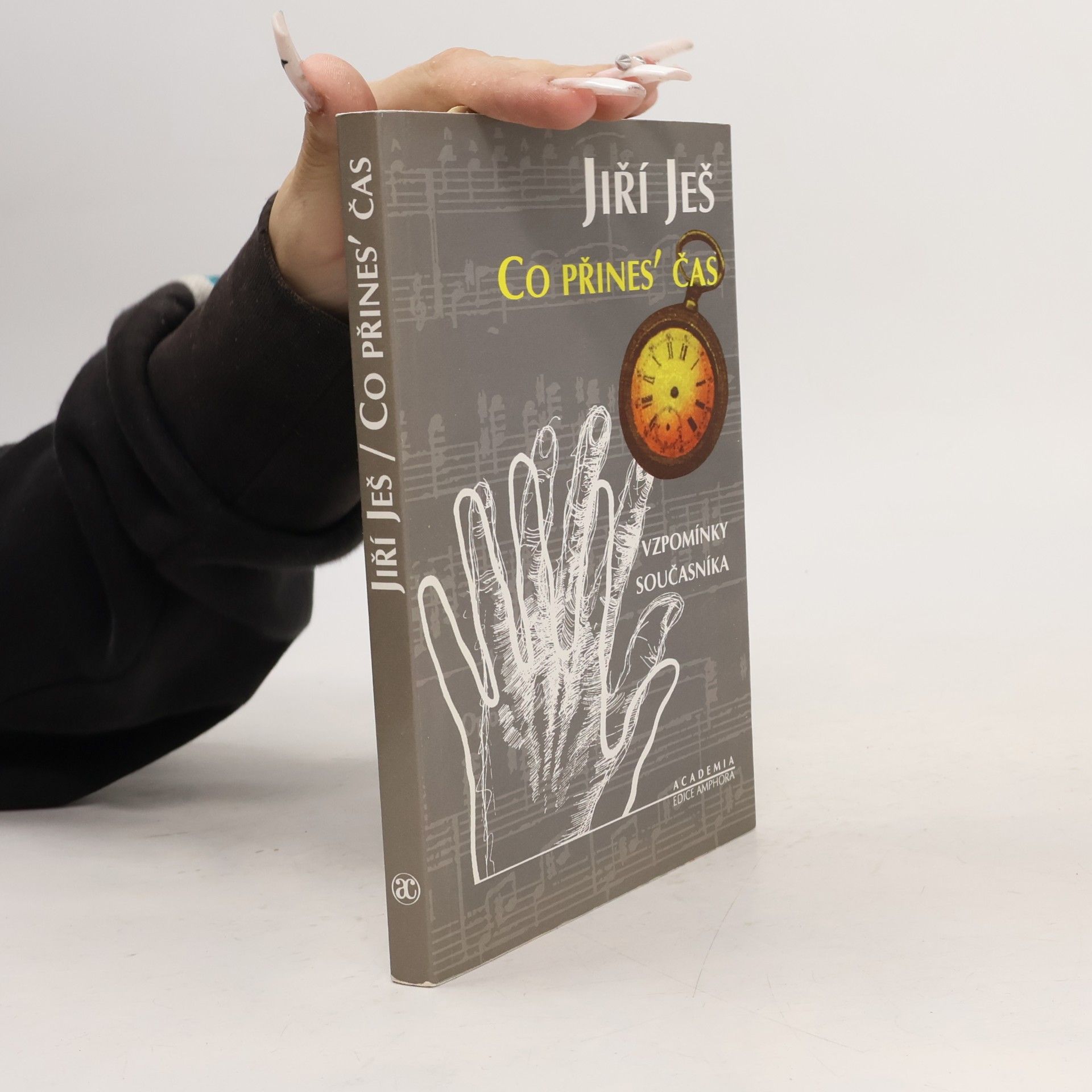 Jiří Ješ Co přines' čas. Vzpomínky současníka