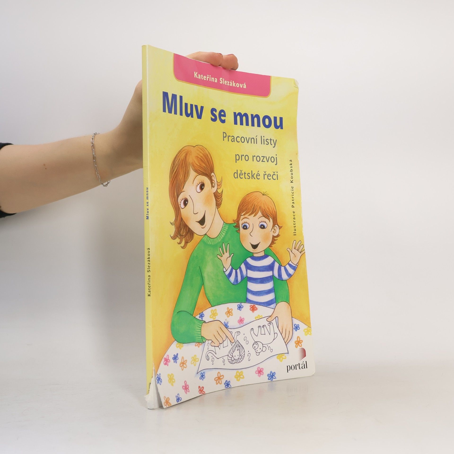 Kateřina Slezáková Mluv se mnou – Pracovní listy pro rozvoj dětské řeči