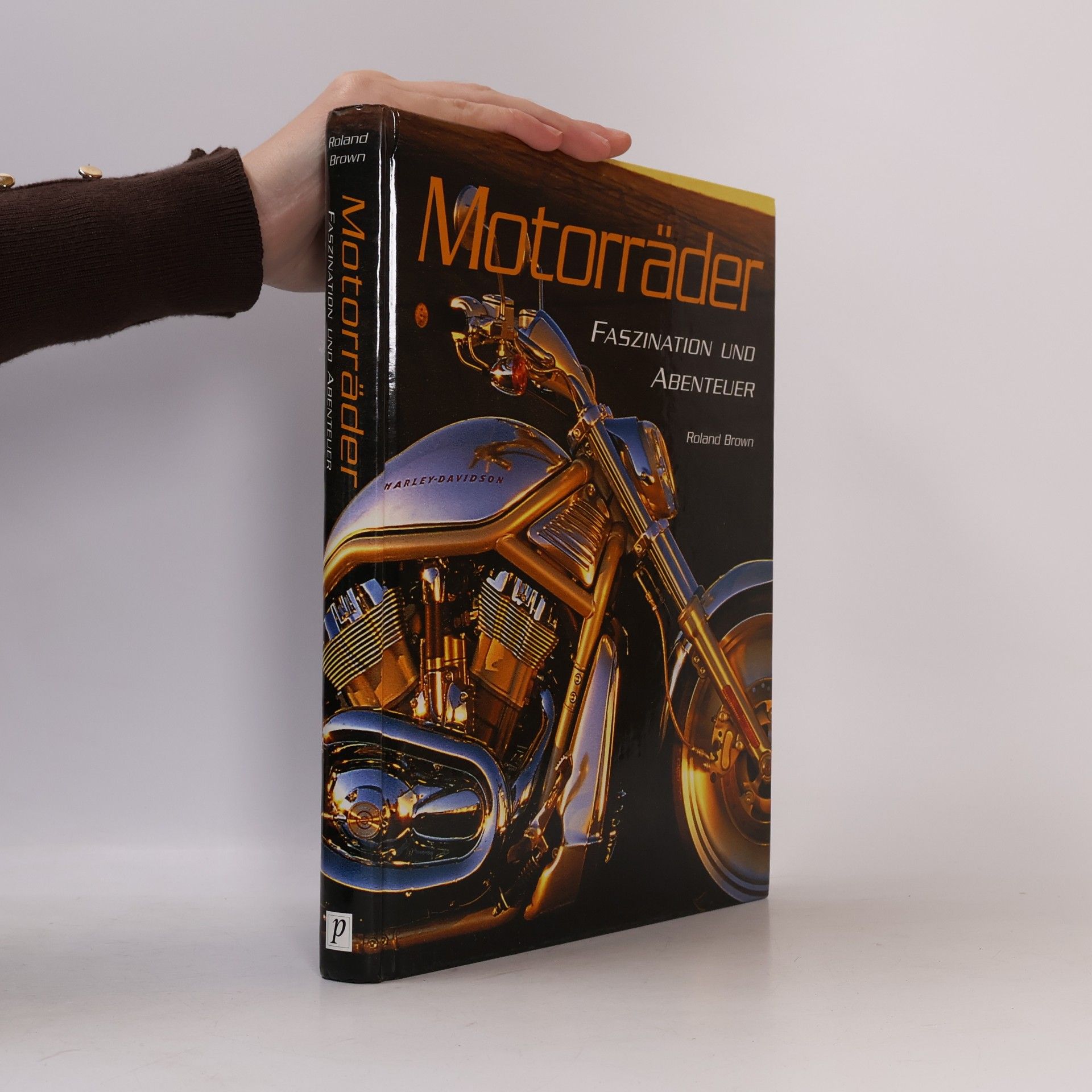 Roland Brown Motorräder. Faszination und Abenteuer