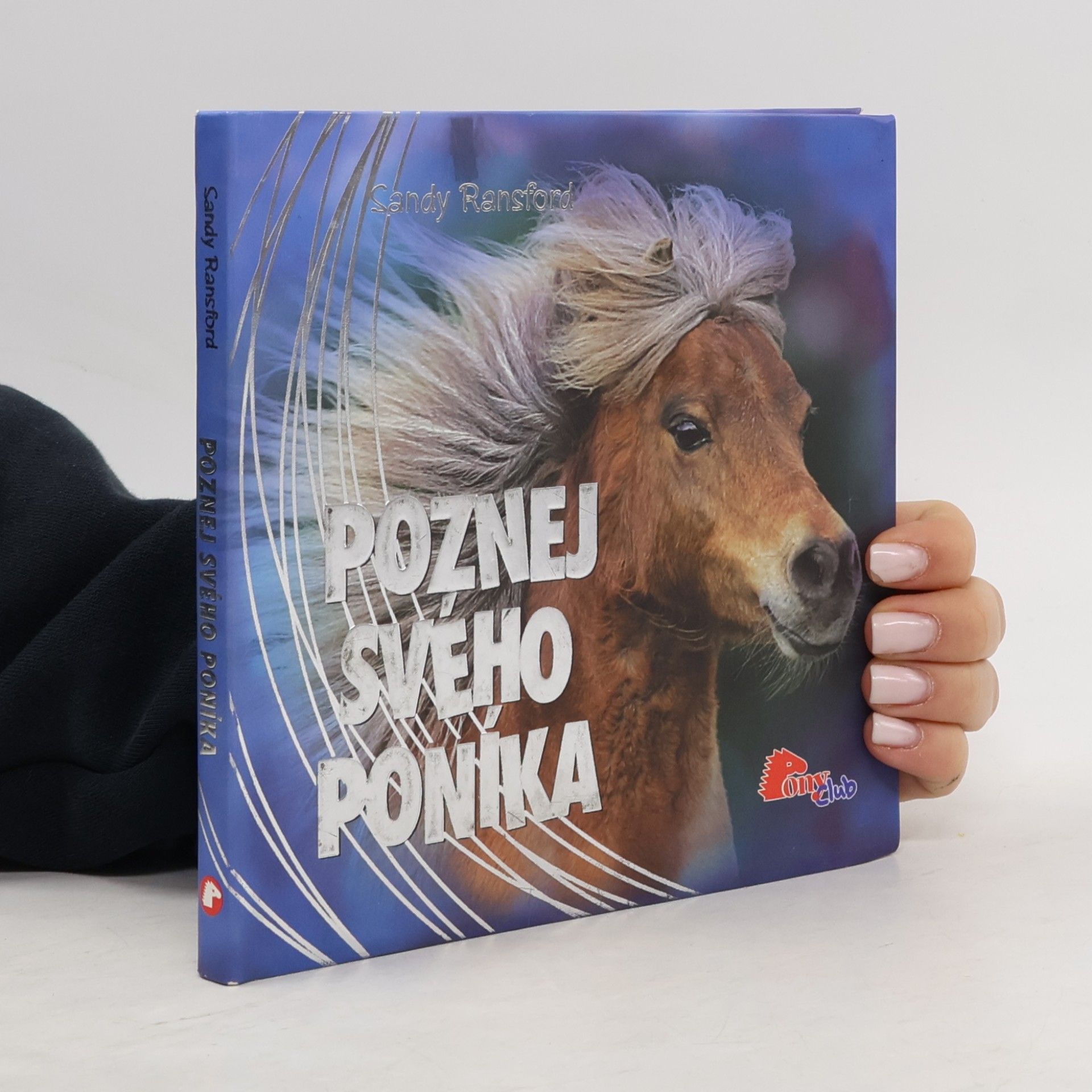 Sandy Ransford Poznej svého poníka