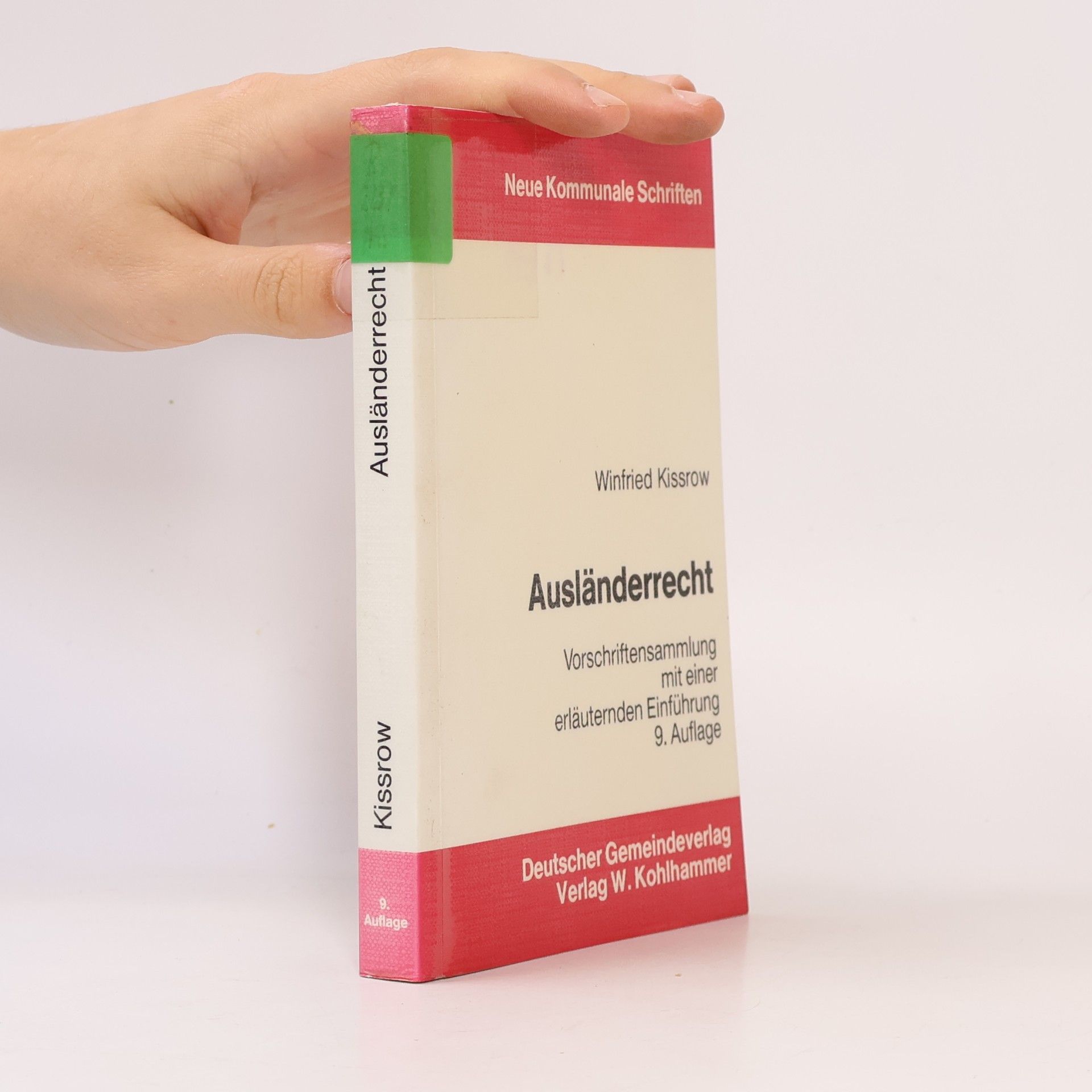 Winfried Kissrow Ausländerrecht - 9. Auflage