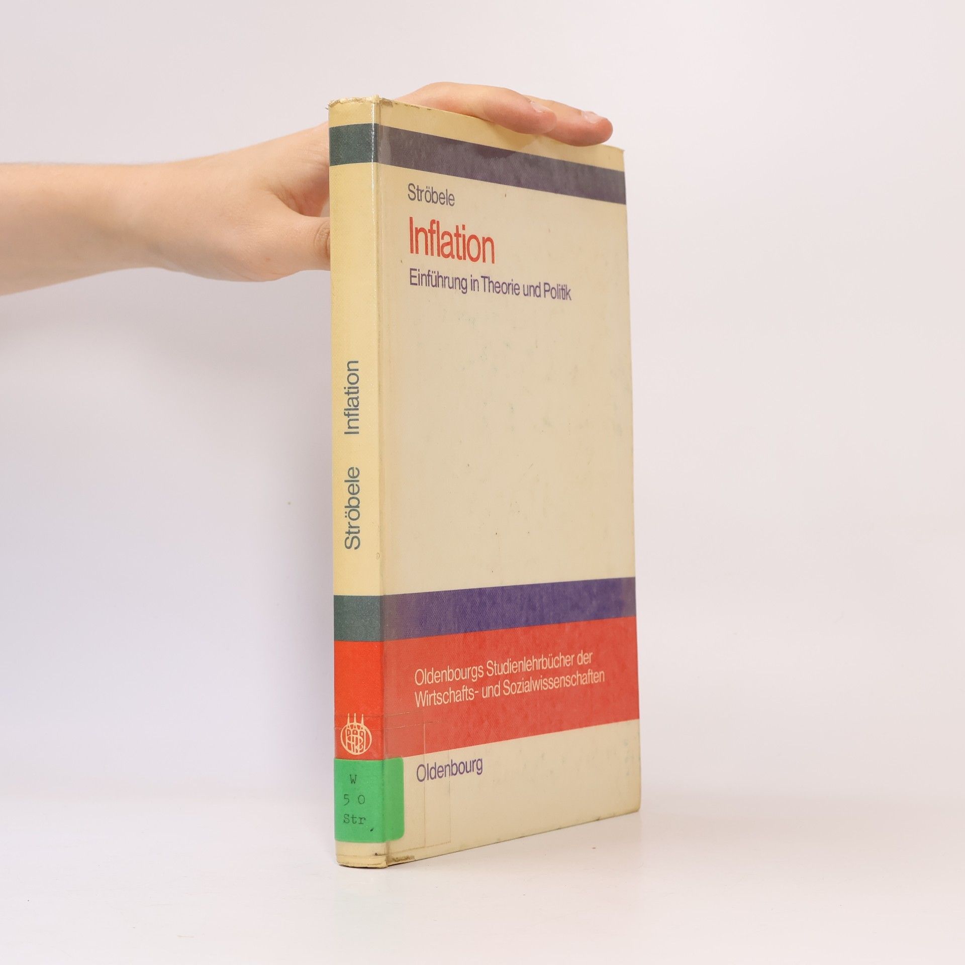 Wolfgang Ströbele Oldenbourgs Studienlehrbücher der Wirtschafts- und Sozialwissenschaften: Inflation
