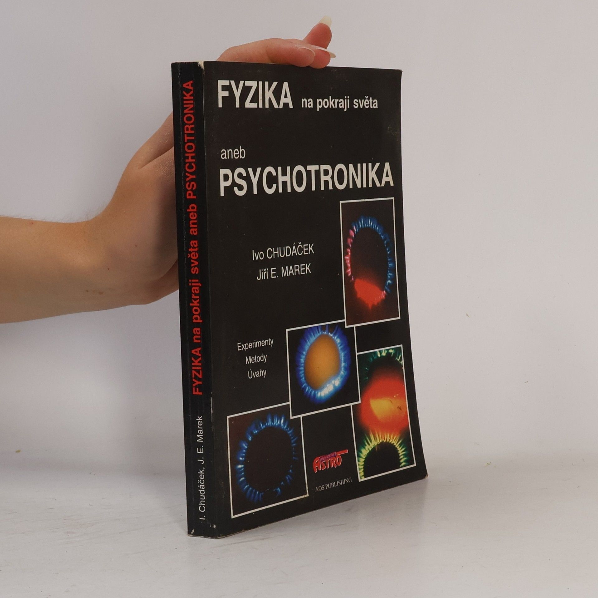 Fyzika na pokraji světa aneb psychotronika : metody, experimenty, úvahy