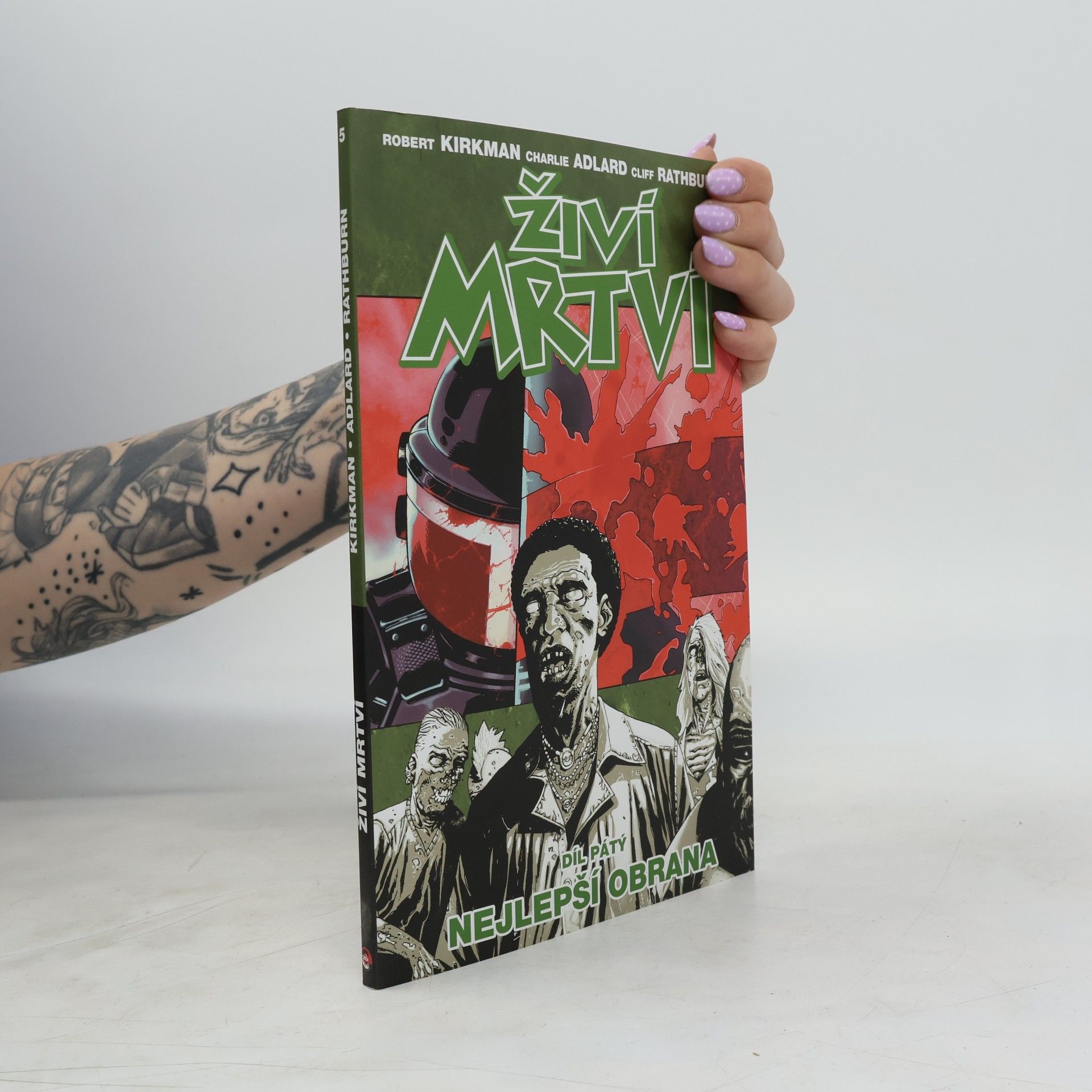 Robert Kirkman Živí mrtví. Díl 5. Nejlepší obrana