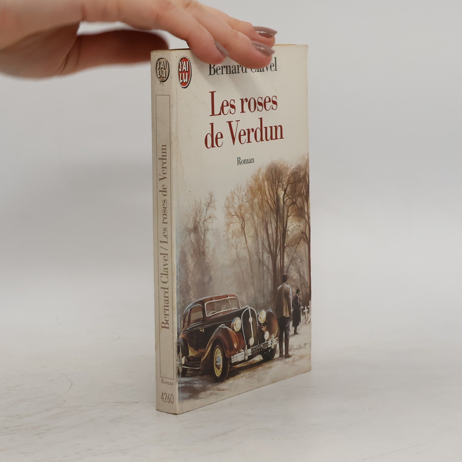 Bernard Clavel Les roses de Verdun