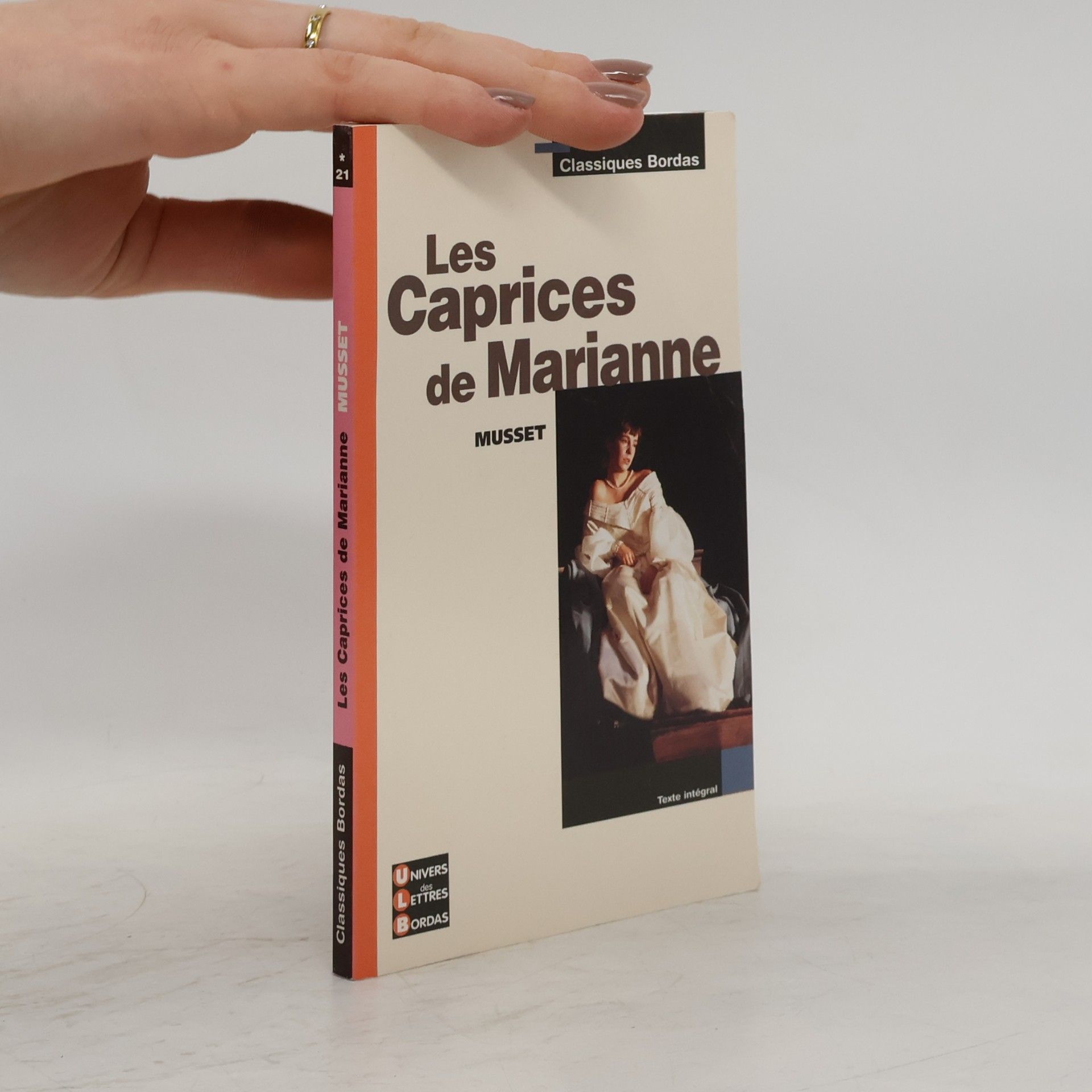 Alfred de Musset Classiques Bordas - 21: Les caprices de Marianne - Texte intégral