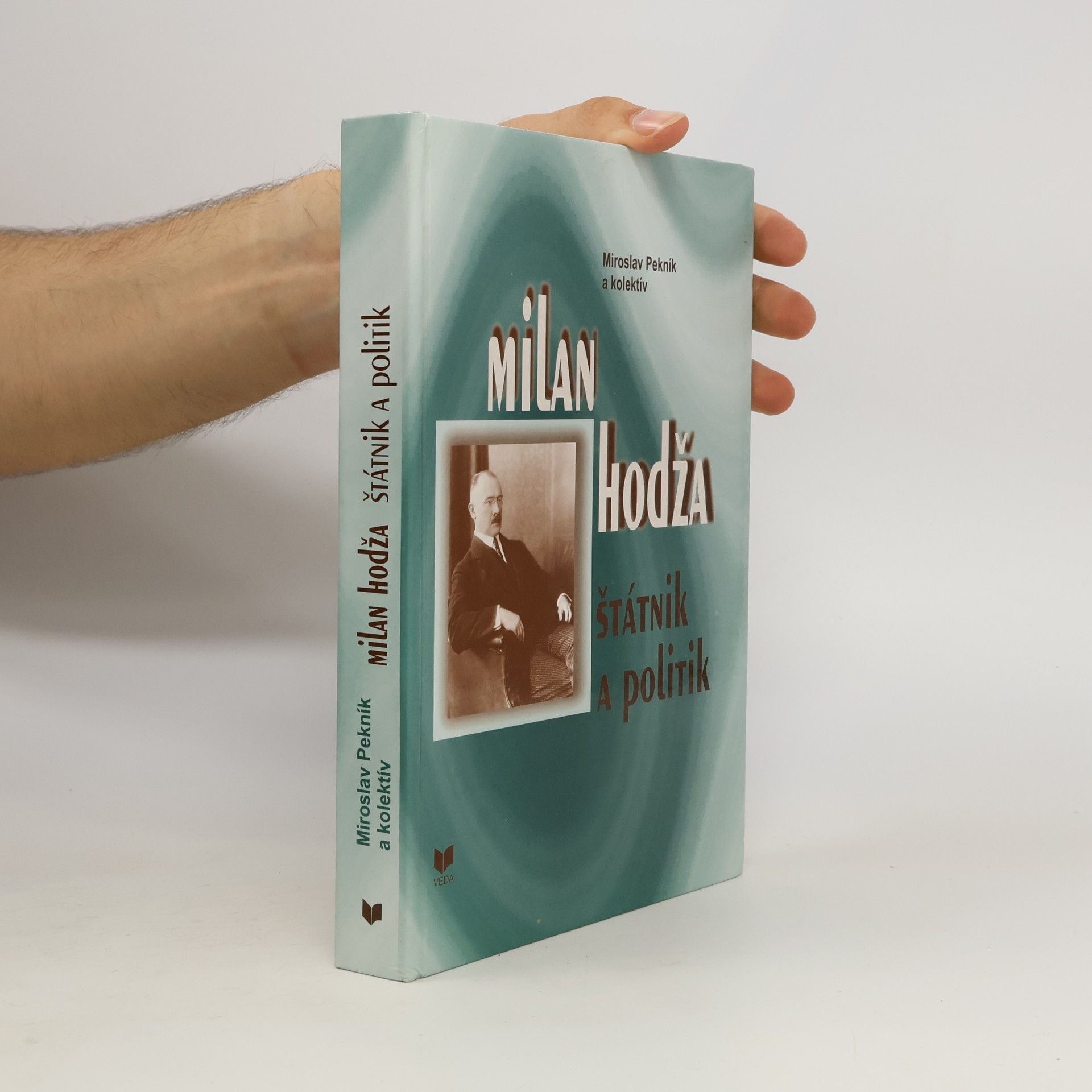 Miroslav Pekník Milan Hodža - štátnik a politik