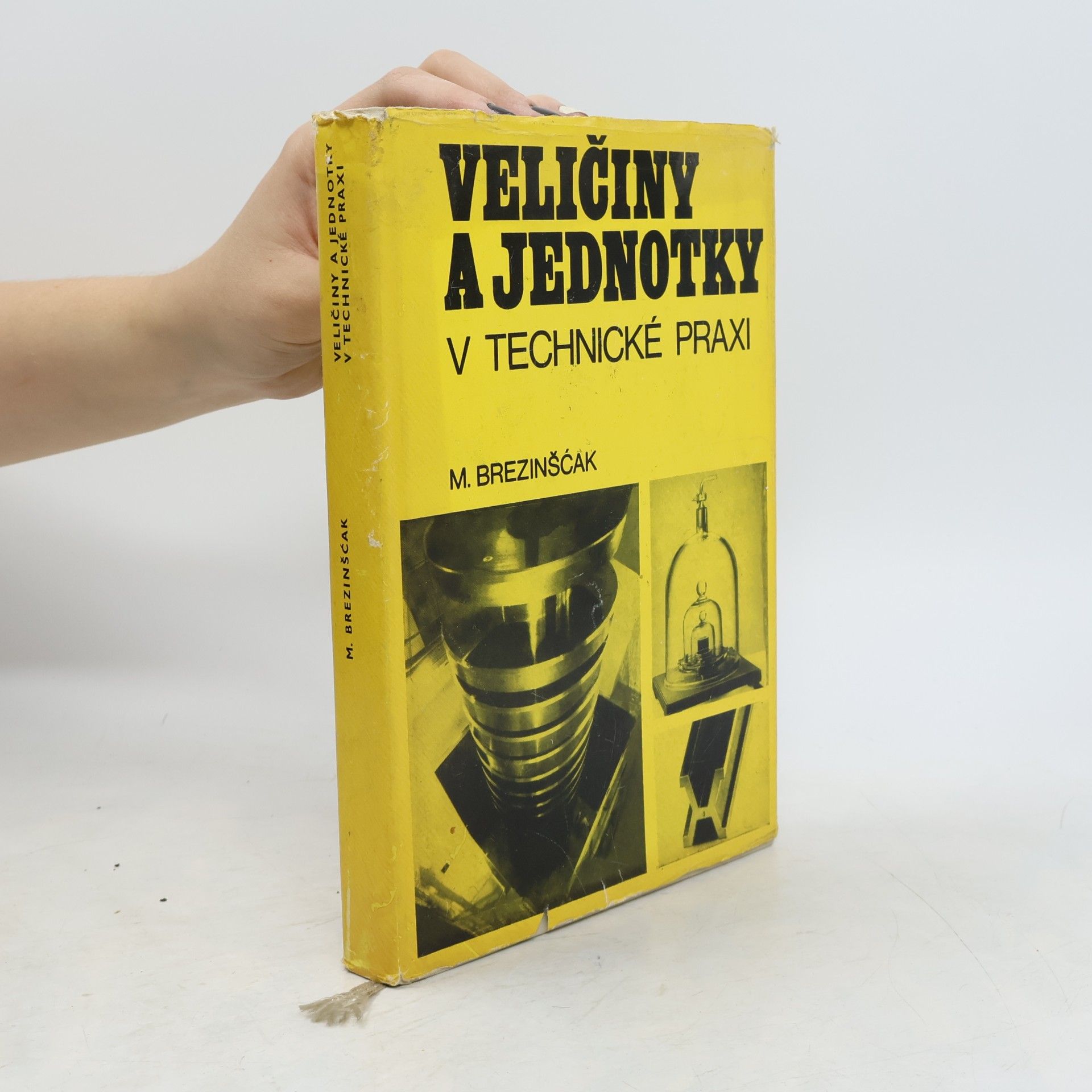 Marian Brezinščak Veličiny a jednotky v technické praxi