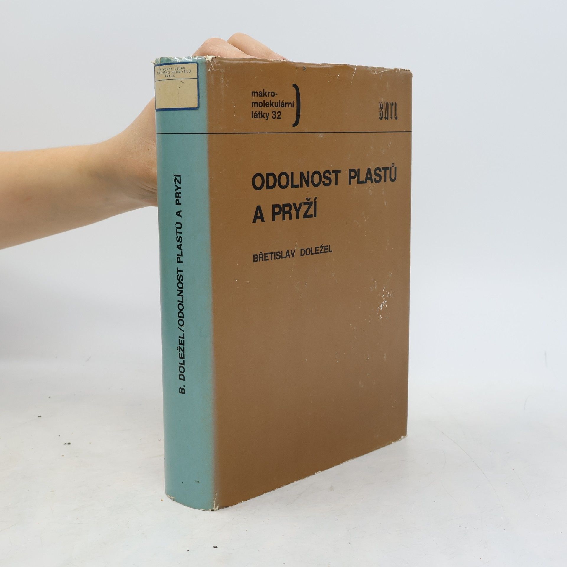 Břetislav Doležel Odolnost plastů a pryží