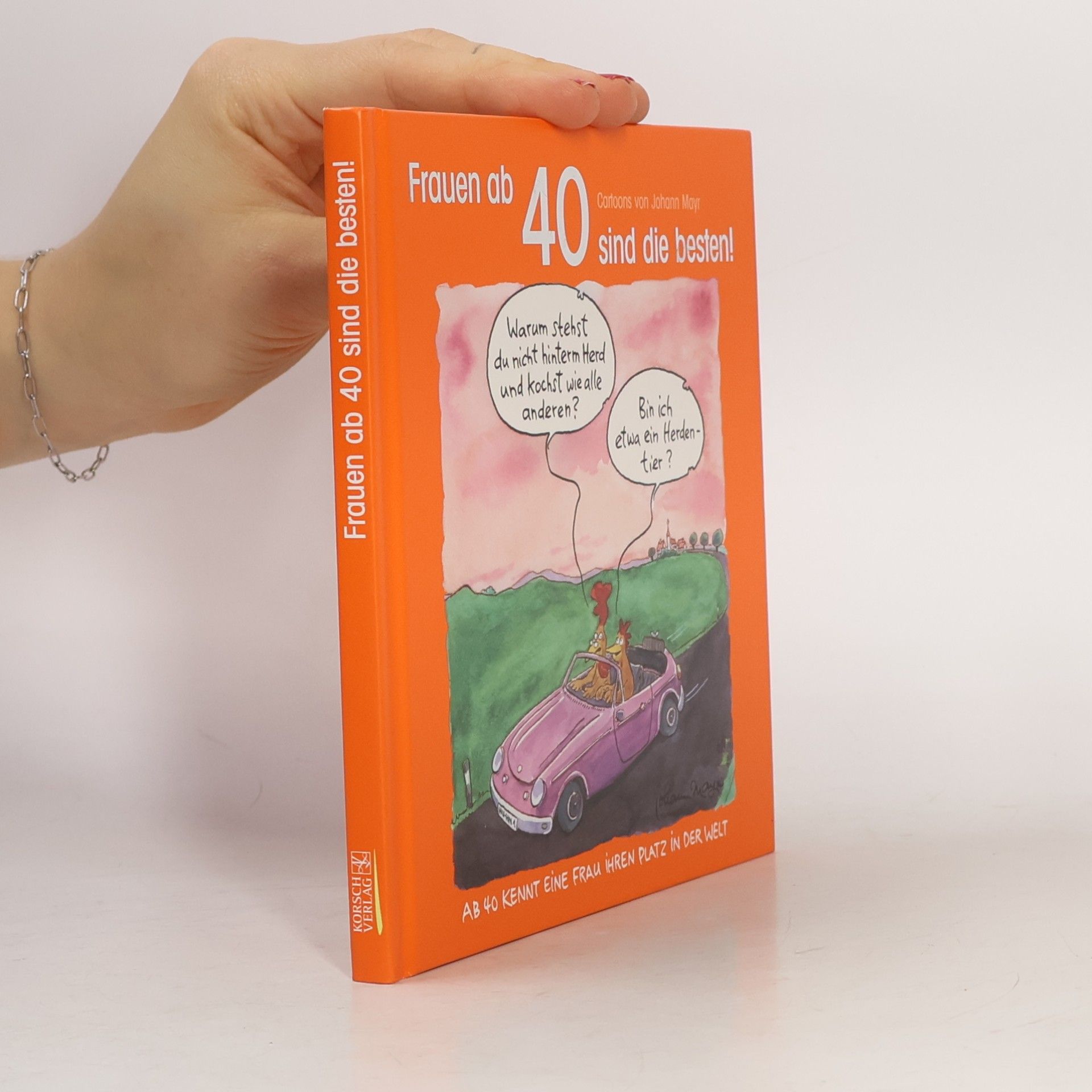Johann Mayr Frauen ab 40 sind die besten!