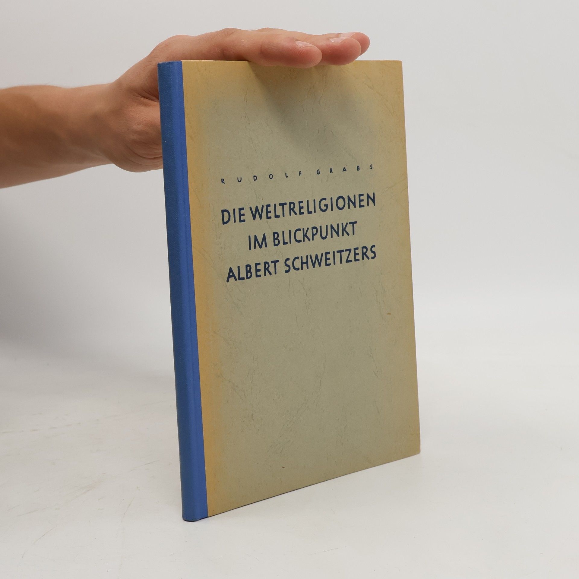Die Weltreligionen im Blickpunkt Albert Schweitzers
