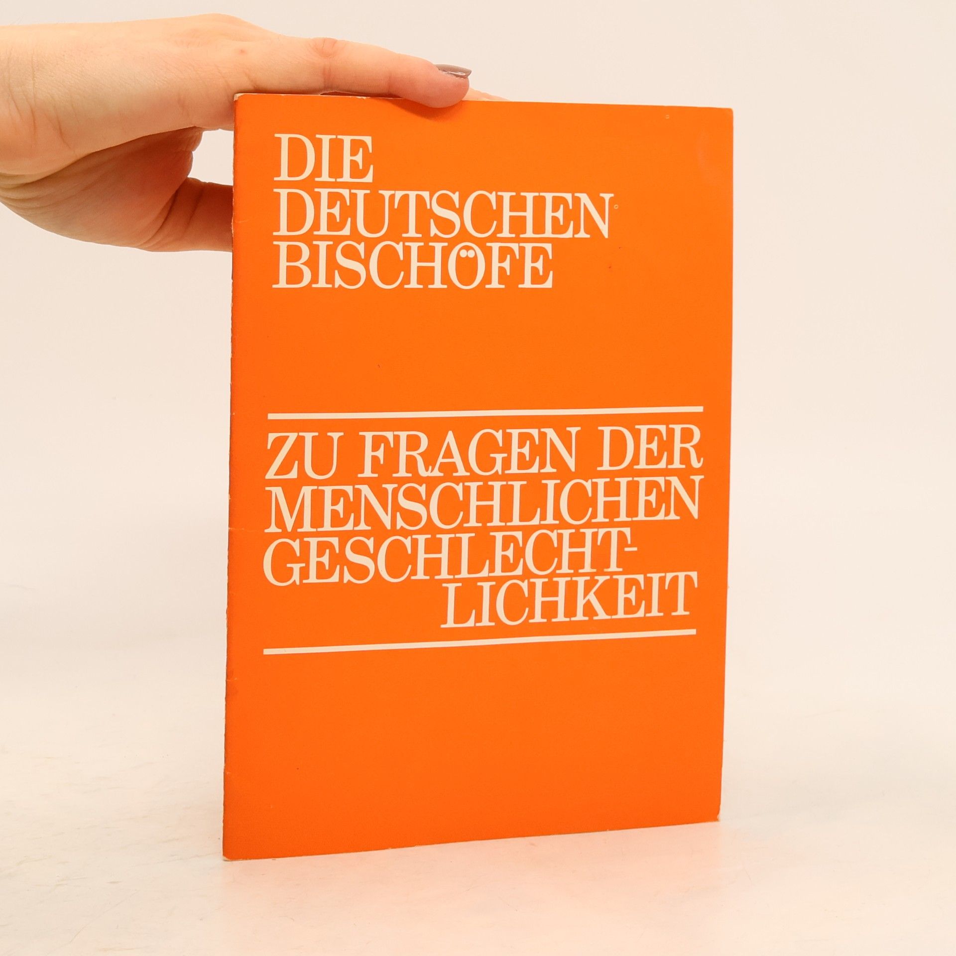 kolektiv Zu Fragen der menschlichen Geschlechtlichkeit. Die deutschen Bischöfe