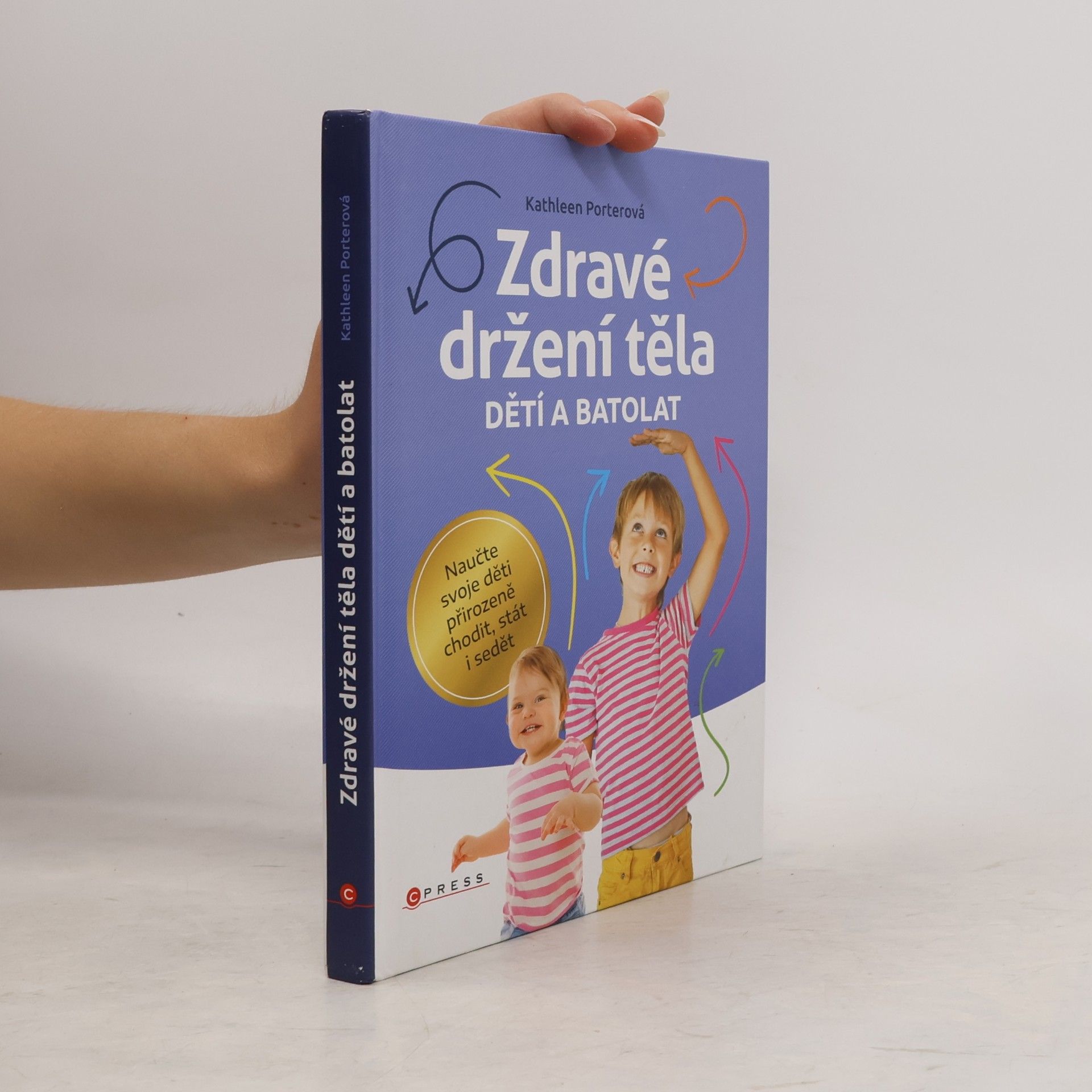 Kathleen Porter Zdravé držení těla dětí a batolat