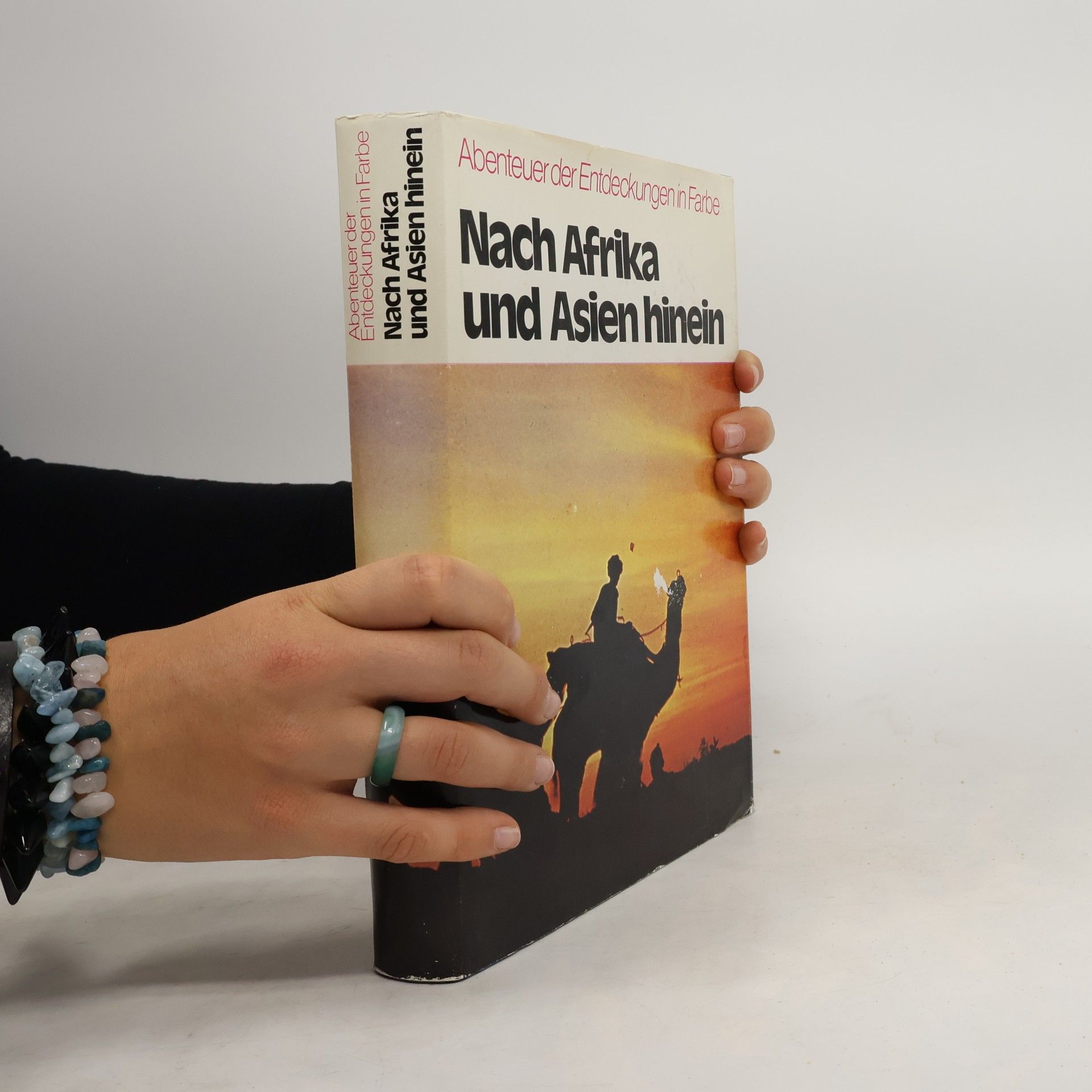 Collectif d'auteurs Nach Afrika und Asien hinein