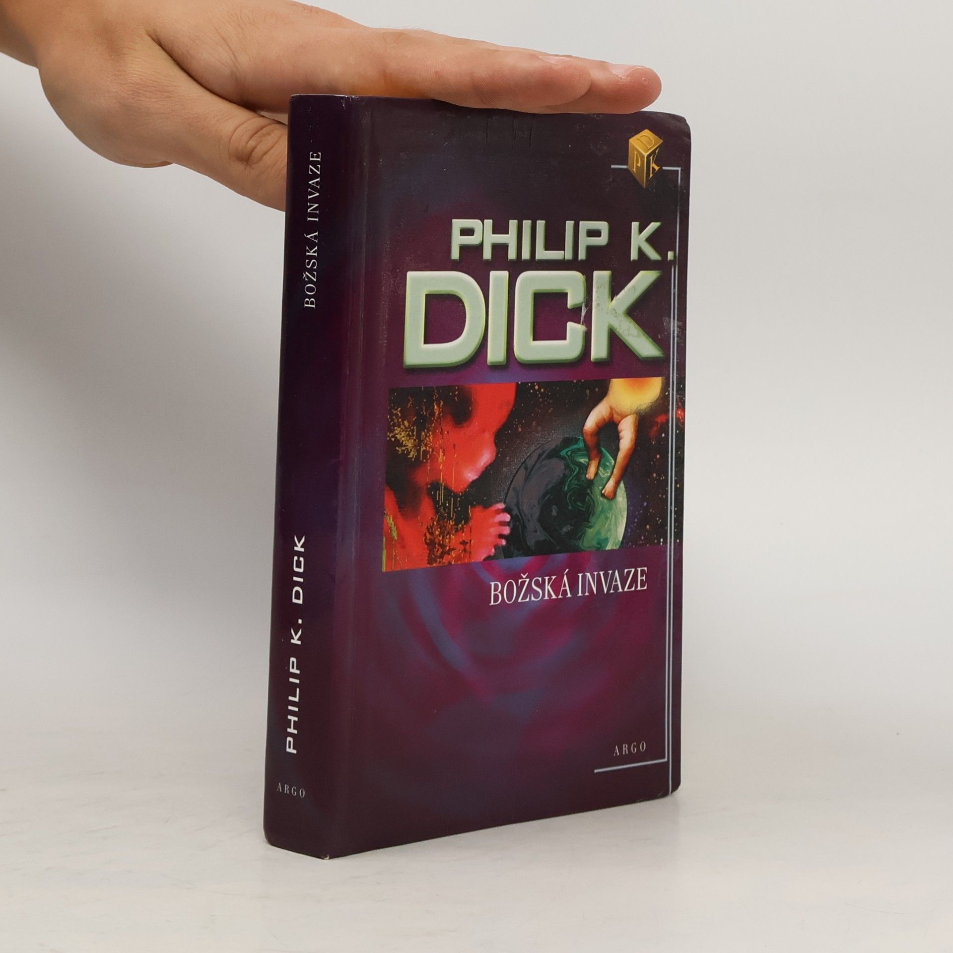 Philip K. Dick Božská invaze