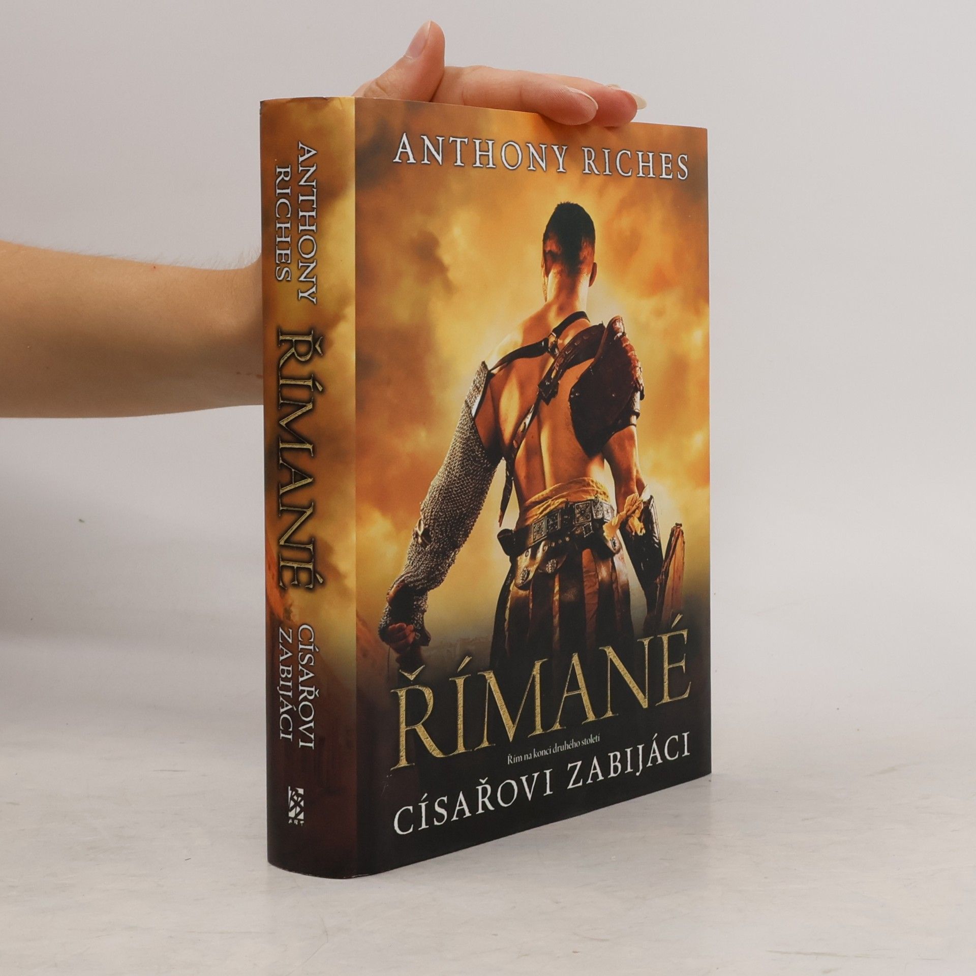 Anthony Riches Římané. Císařovi zabijáci