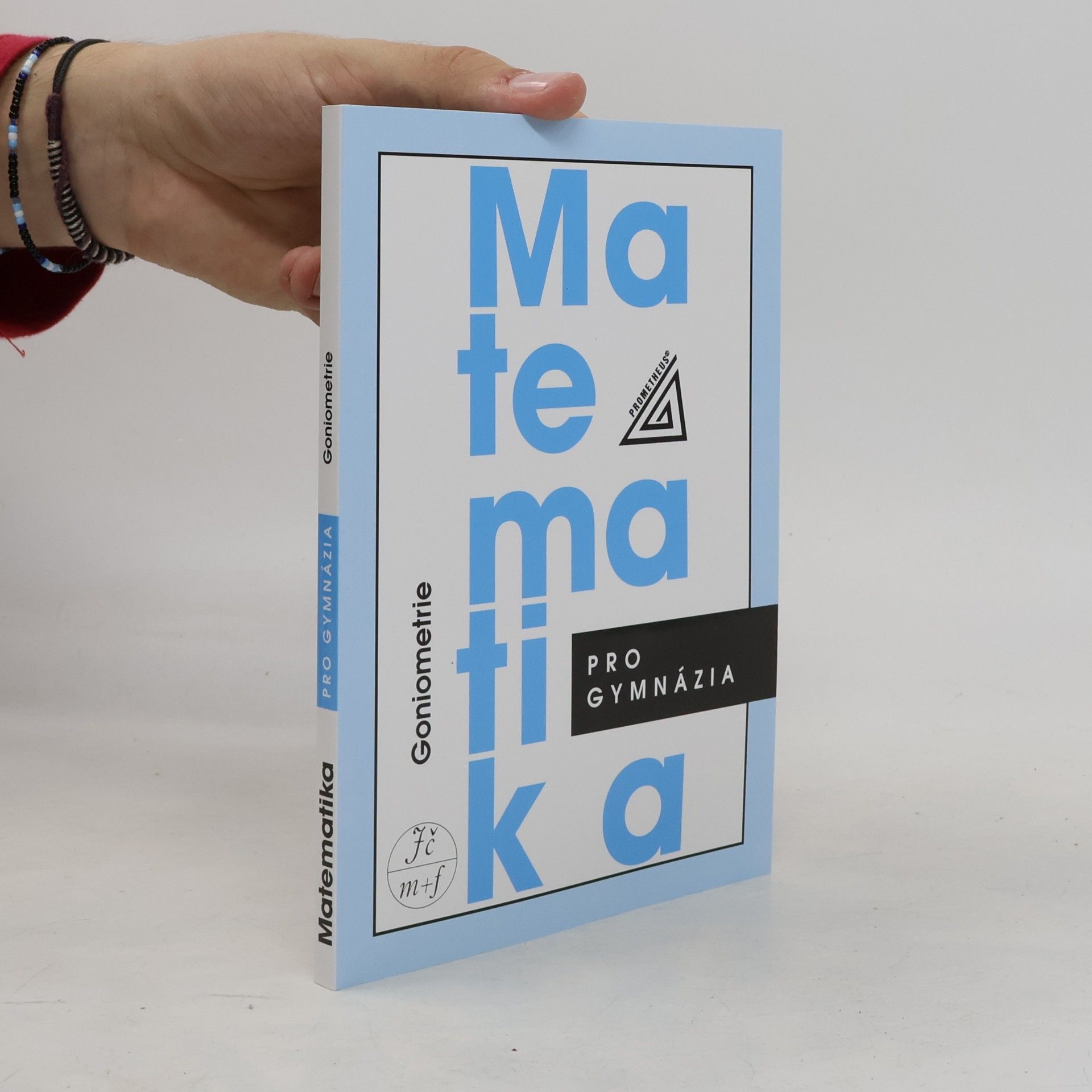 Oldřich Odvárko Matematika pro gymnázia. Goniometrie