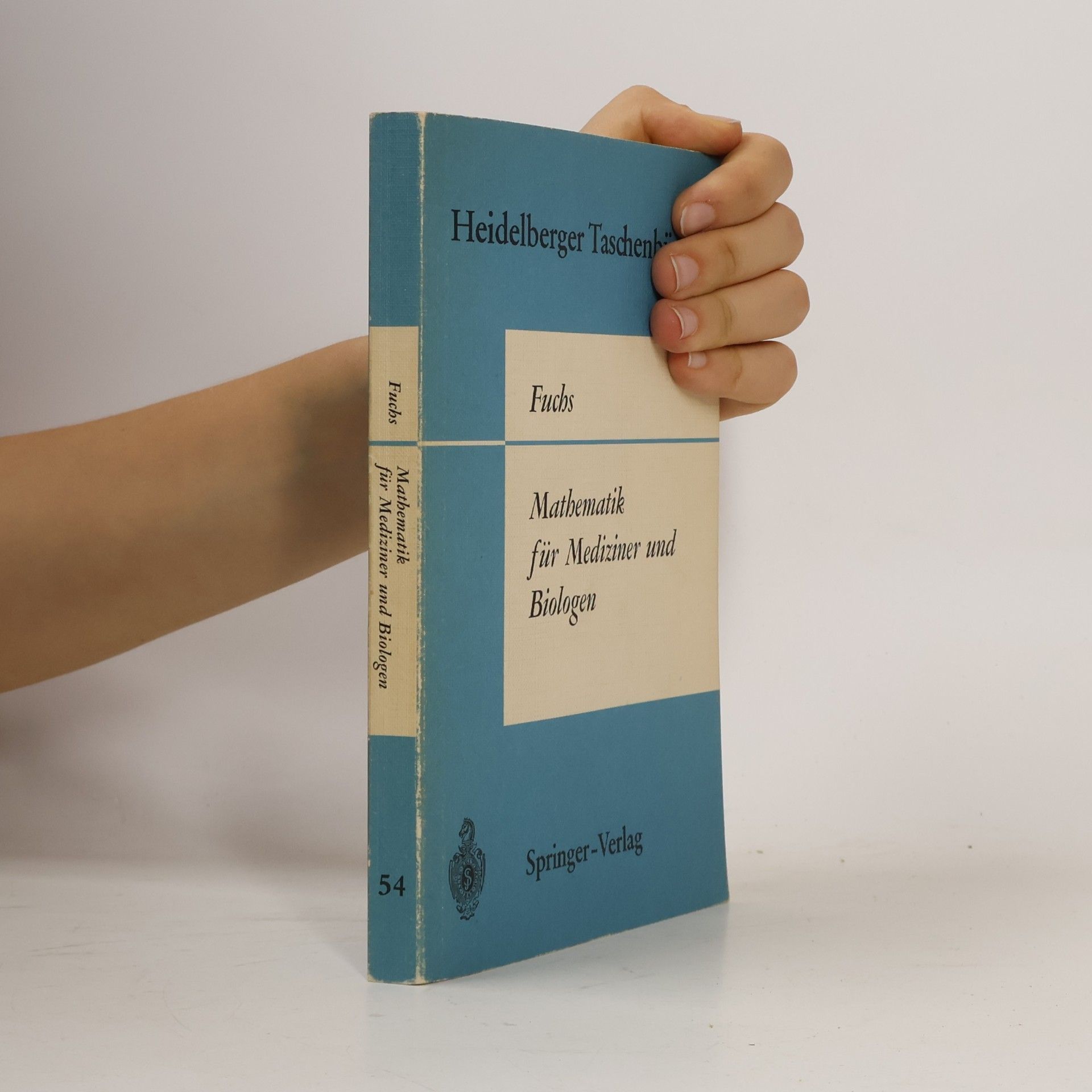 Günter Fuchs Mathematik für Mediziner und Biologen