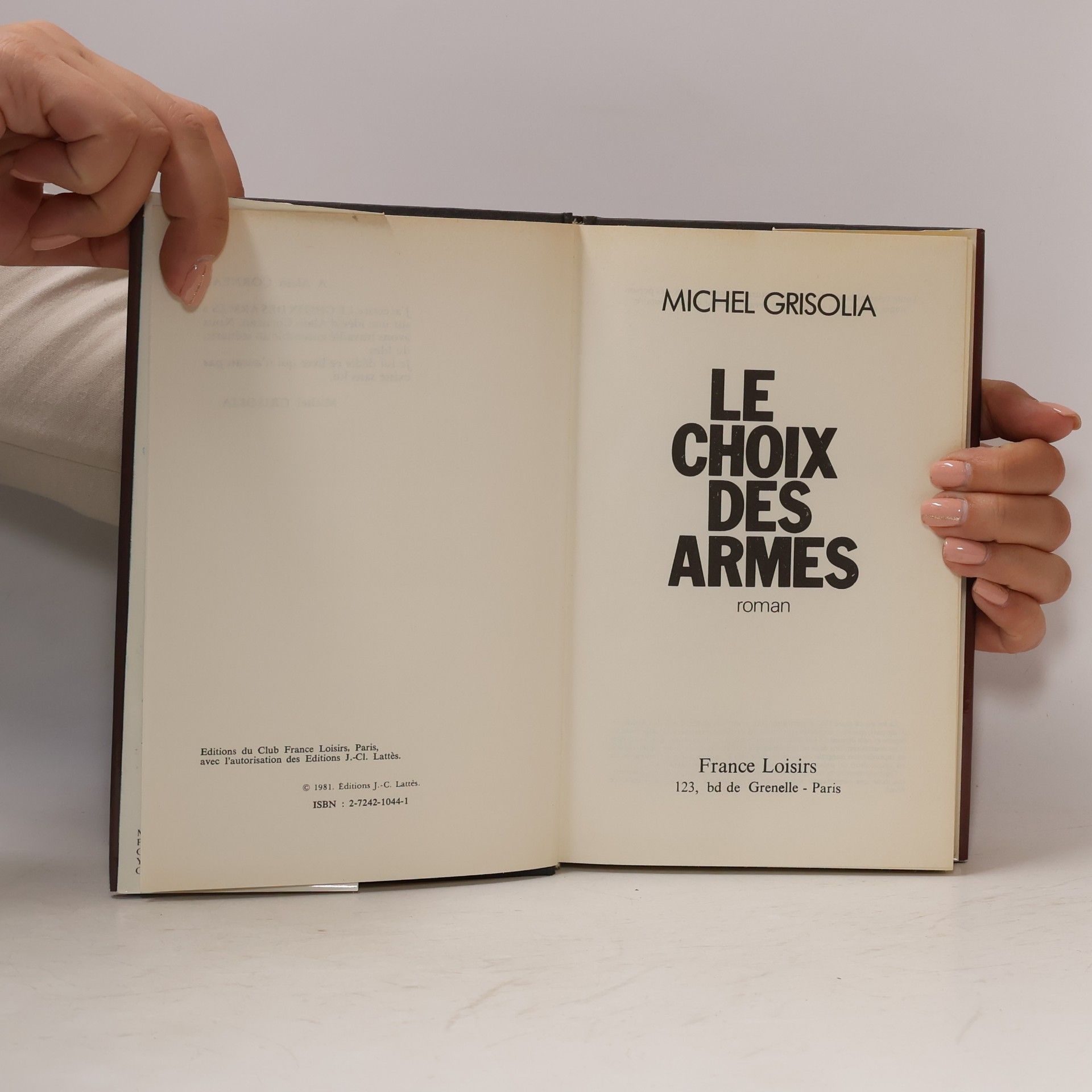Michel Grisolia Le choix des armes
