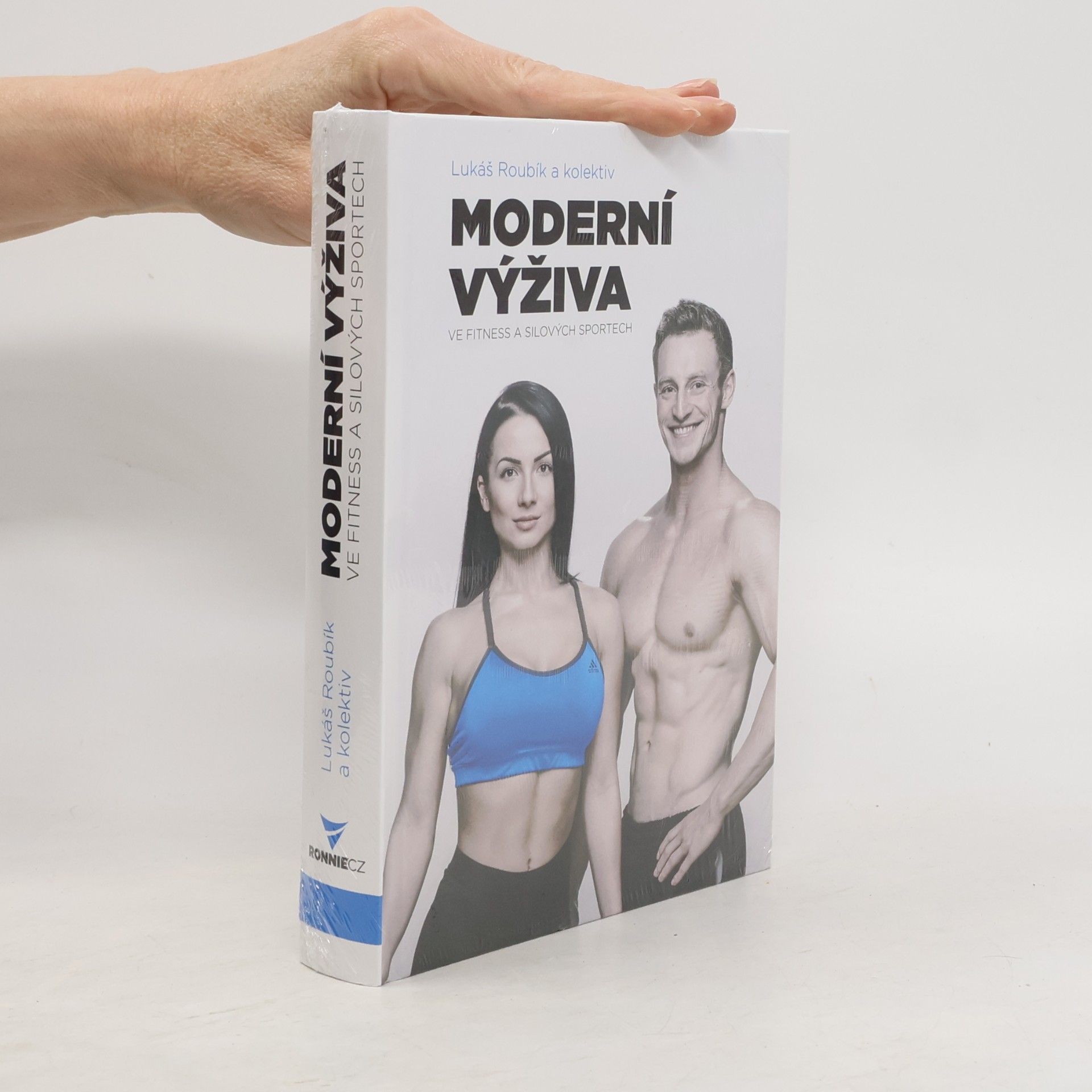 Lukáš Roubík Moderní výživa ve fitness a silových sportech