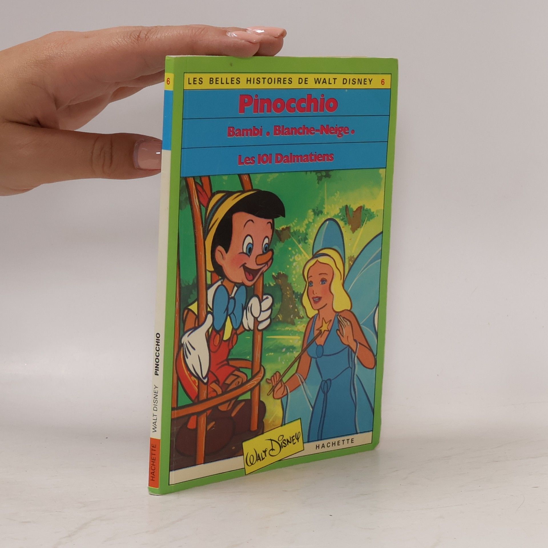 Walt Disney Les Belles Histoires de Walt Disney - 6: Pinocchio Bambi Blanche-Neige Les 101 Dalmatiens