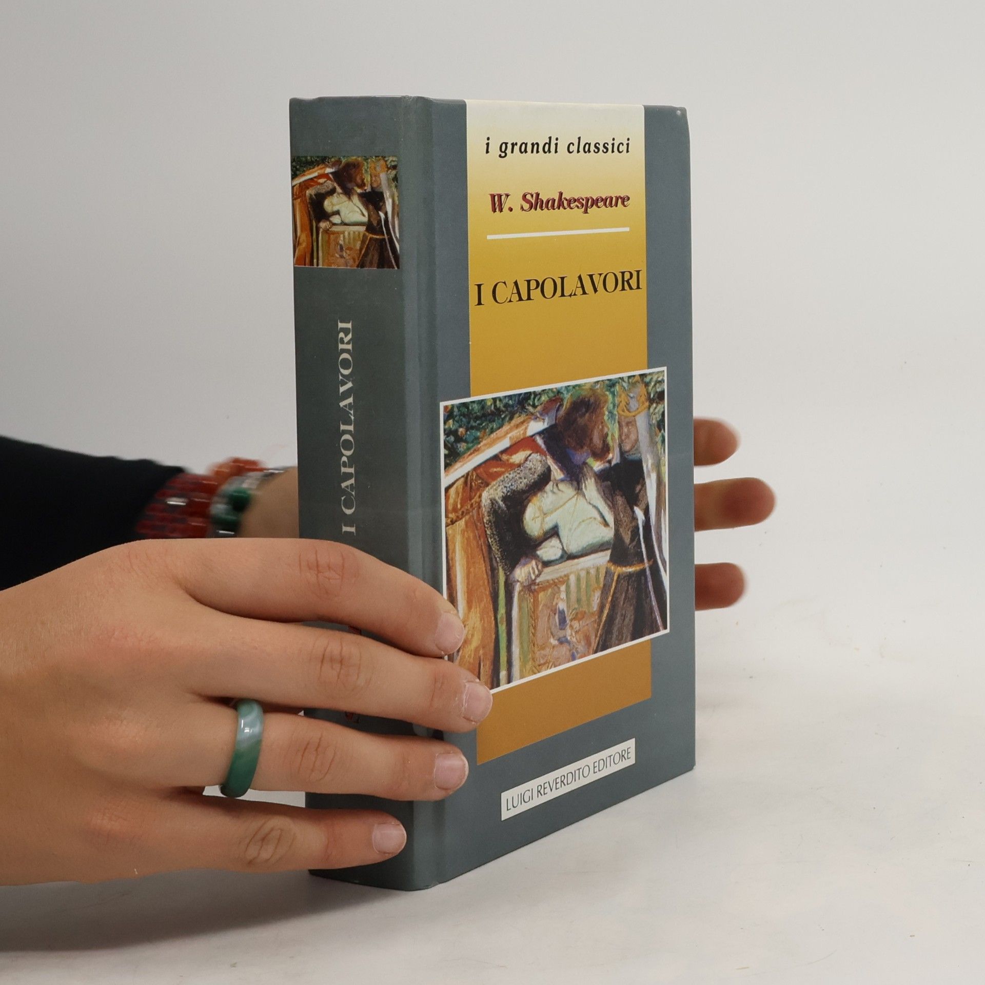 William Shakespeare I Grandi Classici: I capolavori