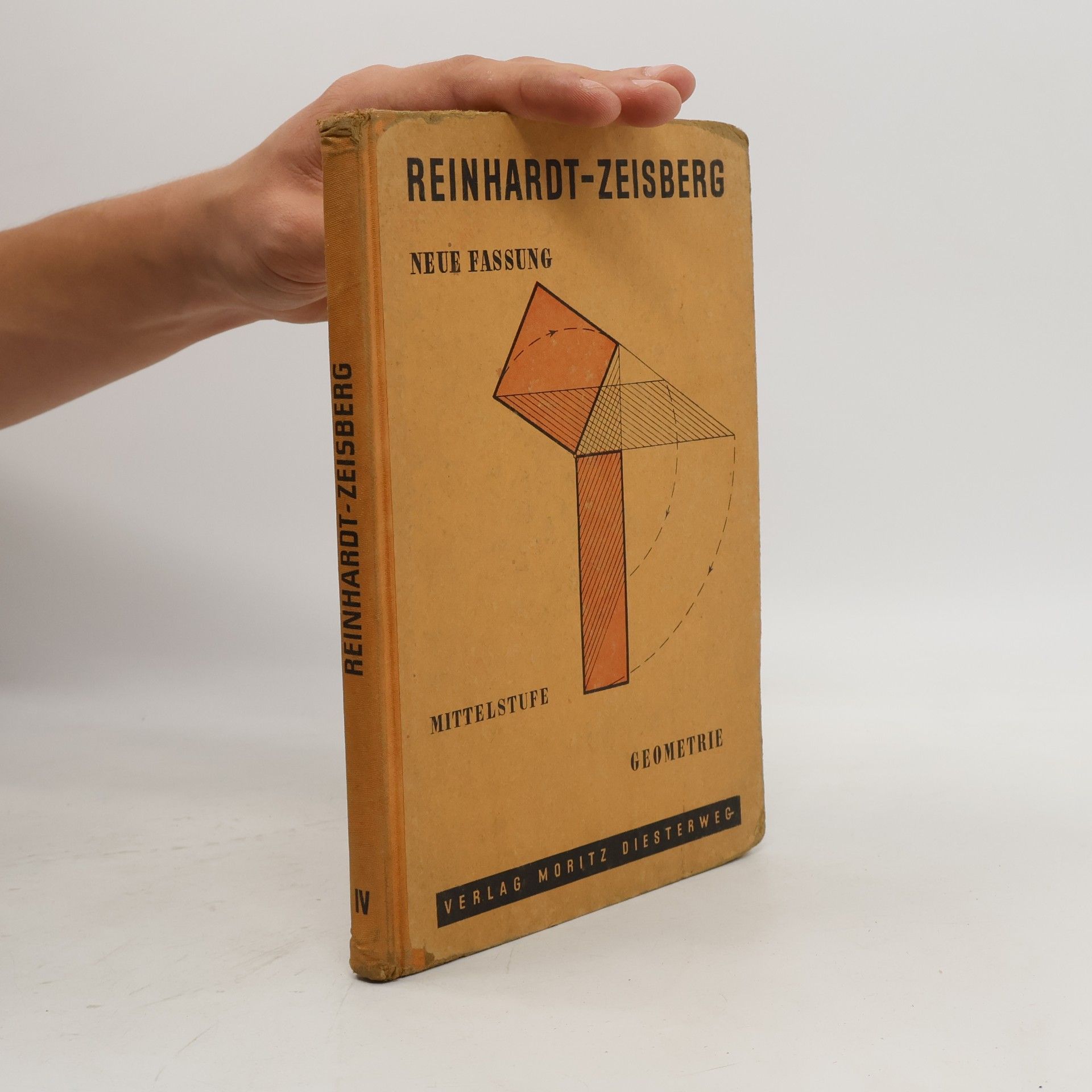kolektiv Reinhardt-Zeisberg. Mittelstufe Geometrie IV.