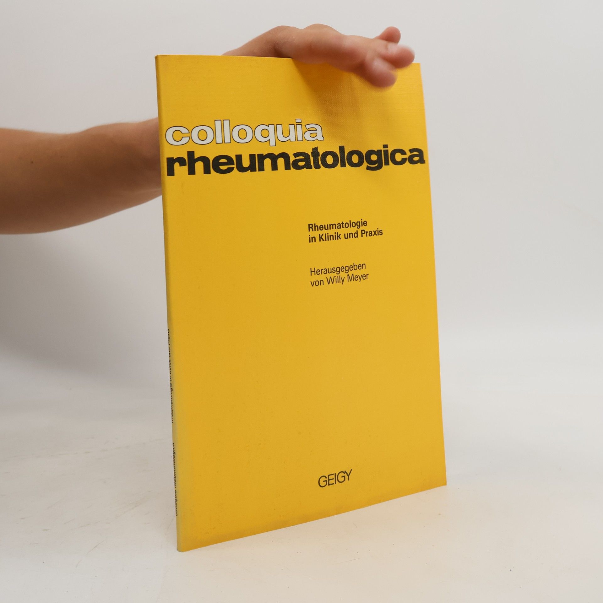 Willy Meyer Rheumatologie in Klinik und Praxis