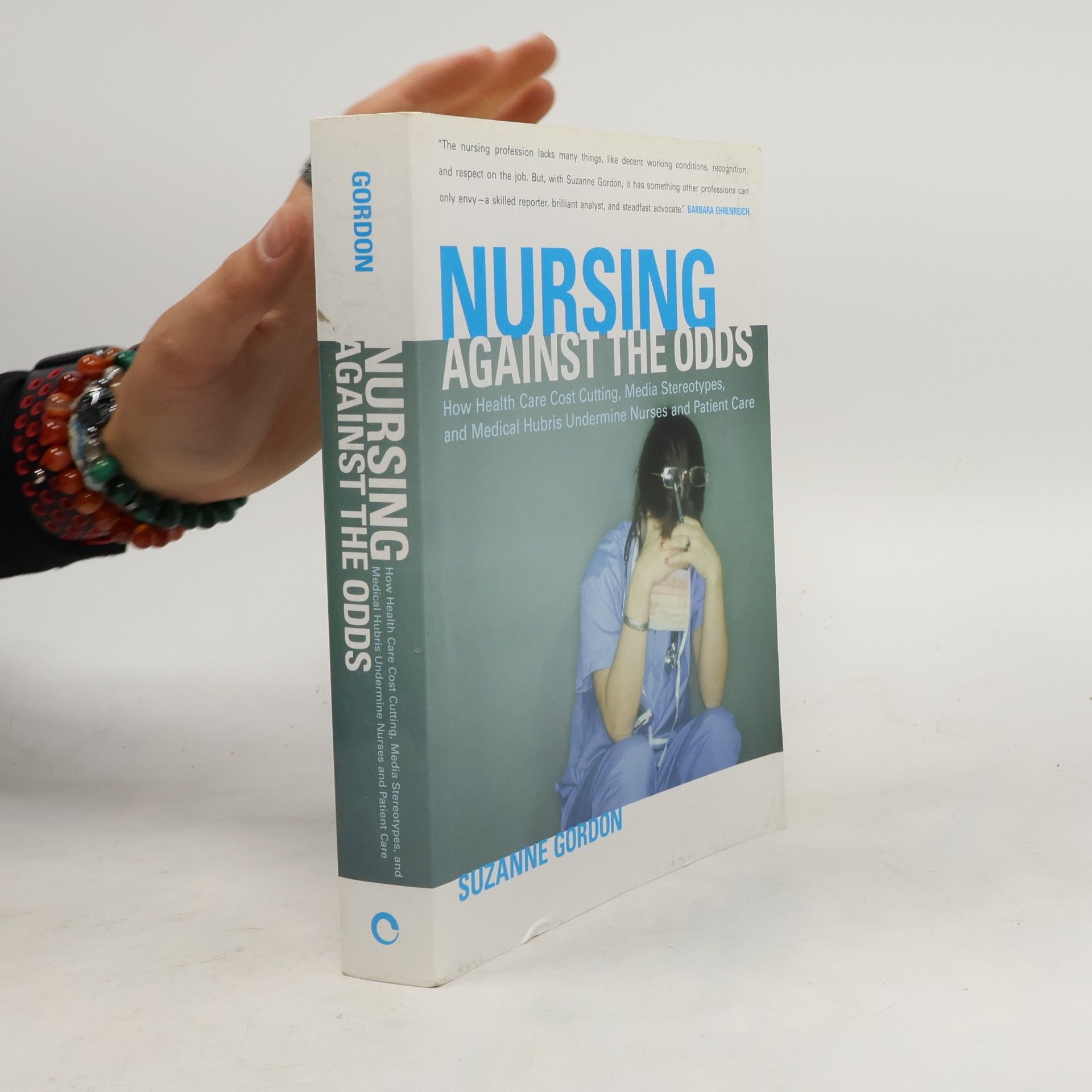 Suzanne Gordon Nursing Against the Odds
