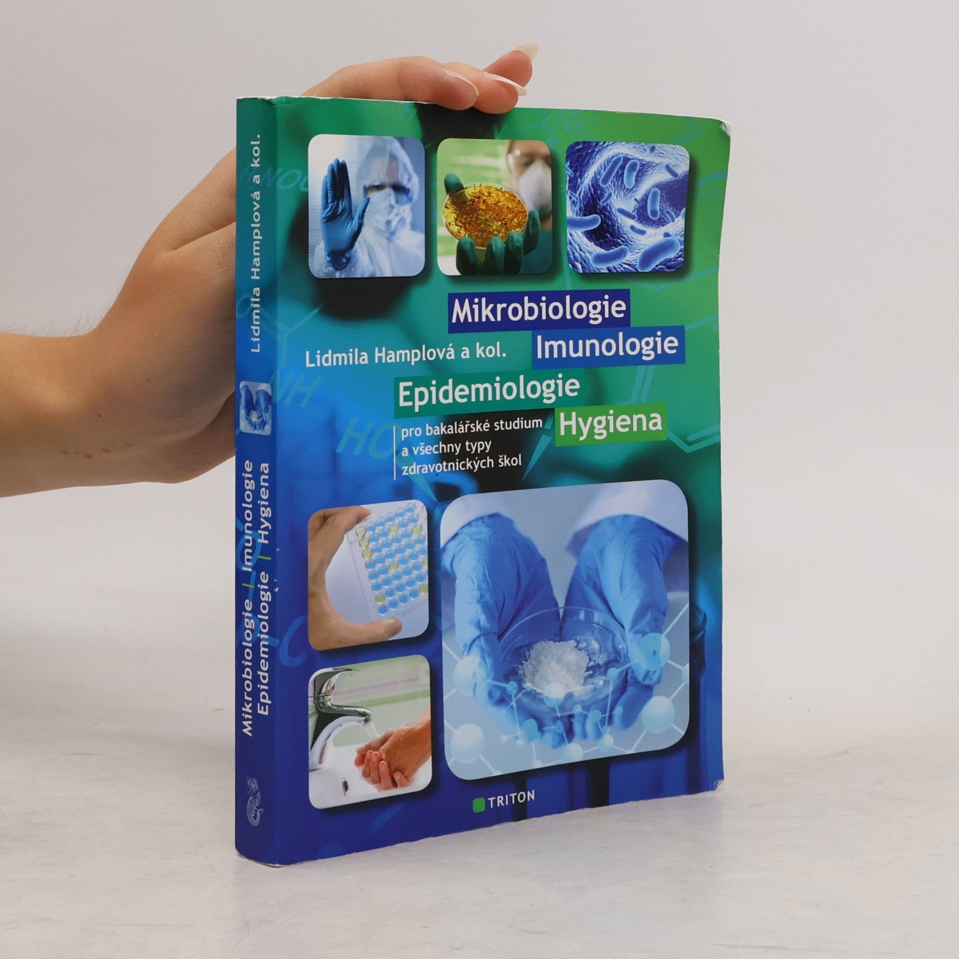 Lidmila Hamplová Mikrobiologie, imunologie, epidemiologie, hygiena