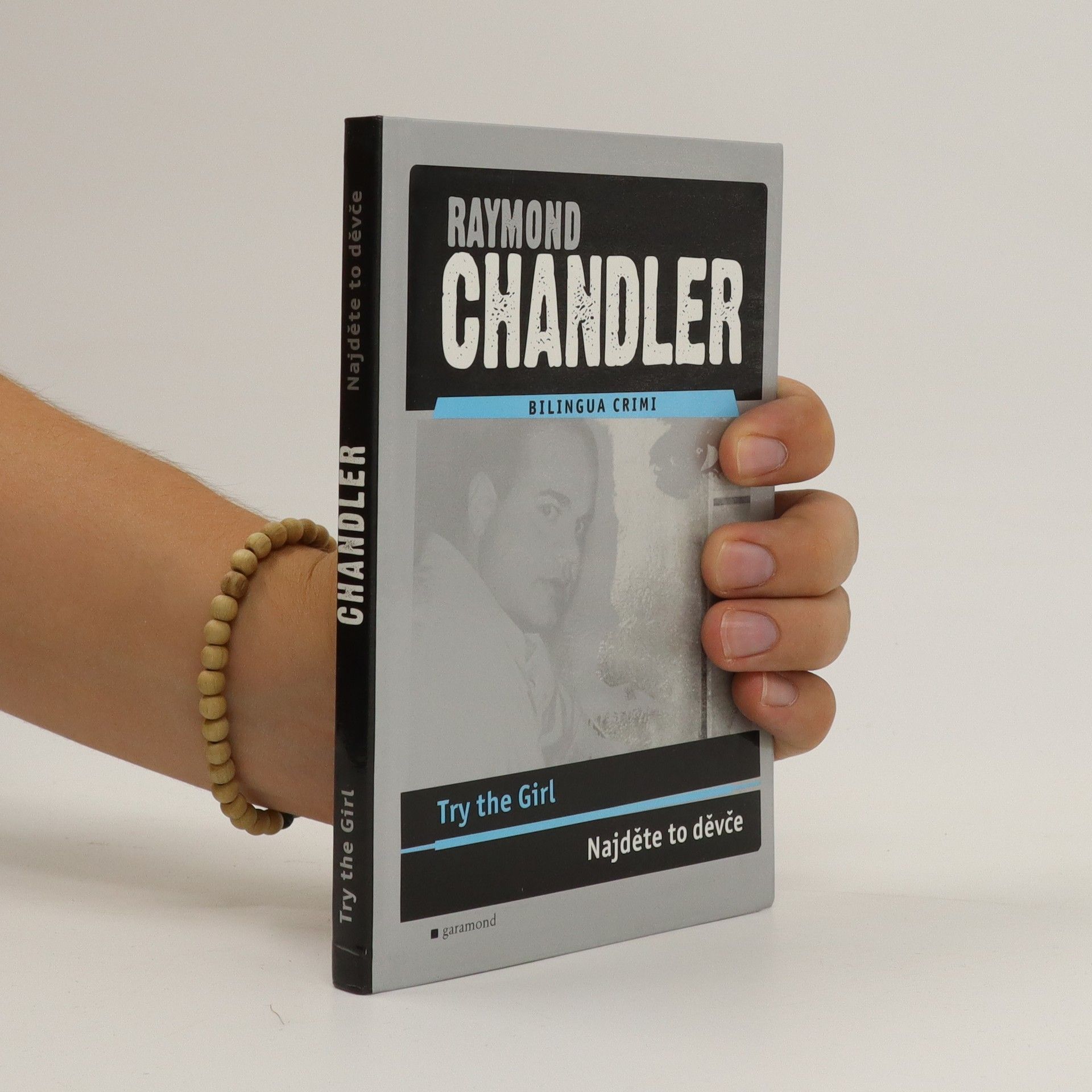 Raymond Chandler Najděte to děvče / Try the Girl