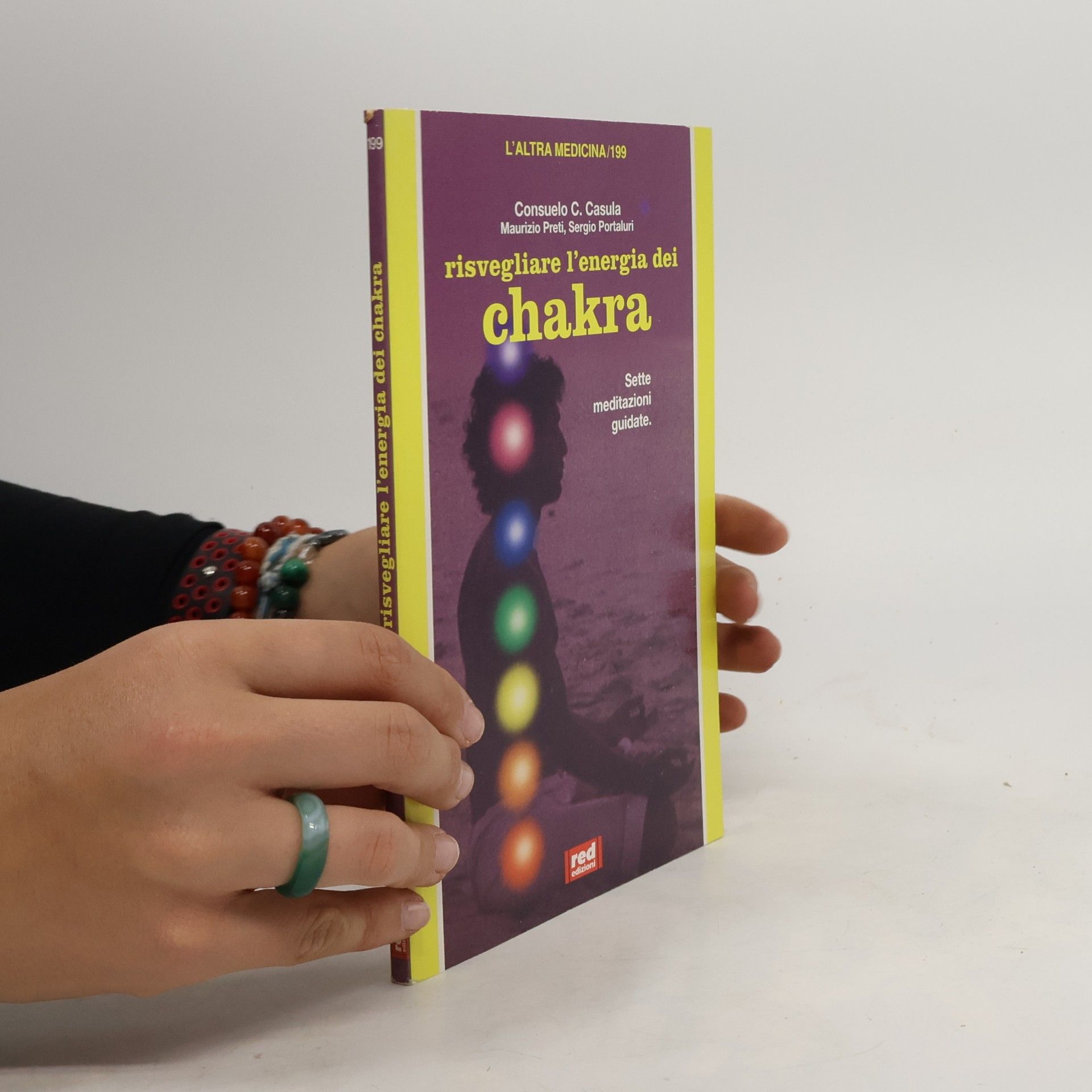 Consuelo C. Casula L'altra medicina - 199: Risvegliare l'energia dei chakra. Con CD-ROM