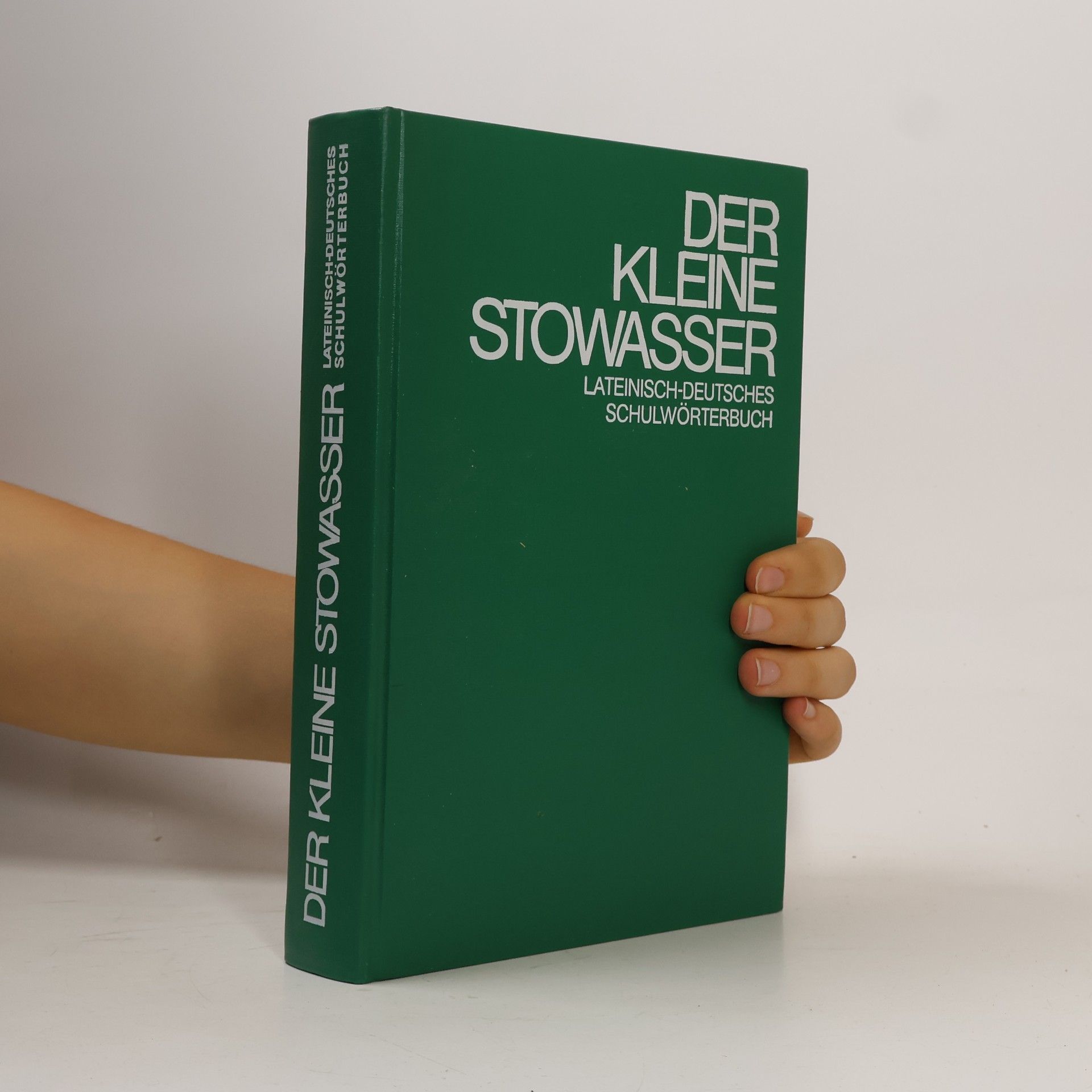 Kolektiv autorů Der Kleine Stowasser. Lateinisch-Deutsches Schulwörterbuch