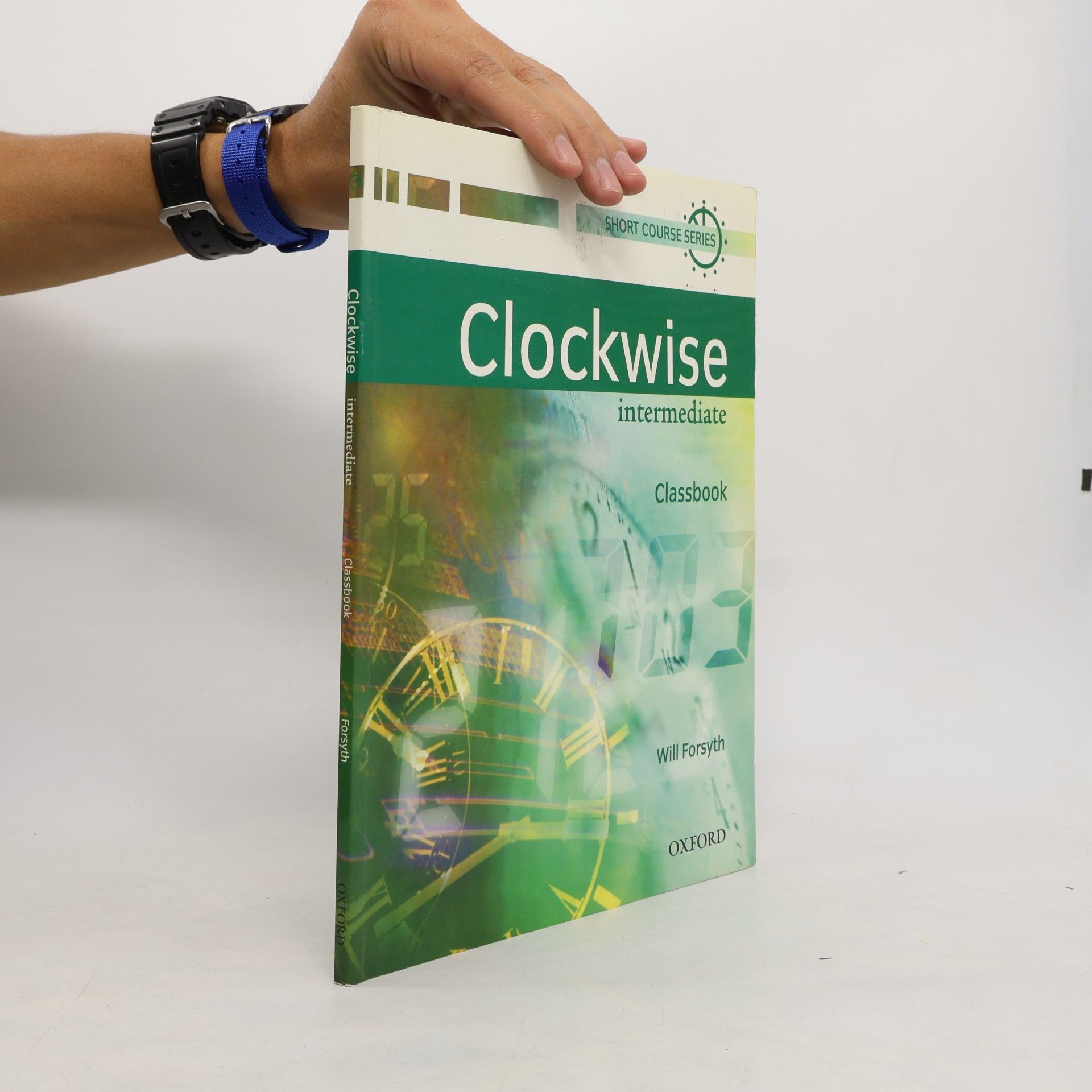 Will Forsyth Clockwise. Classbook : intermediate