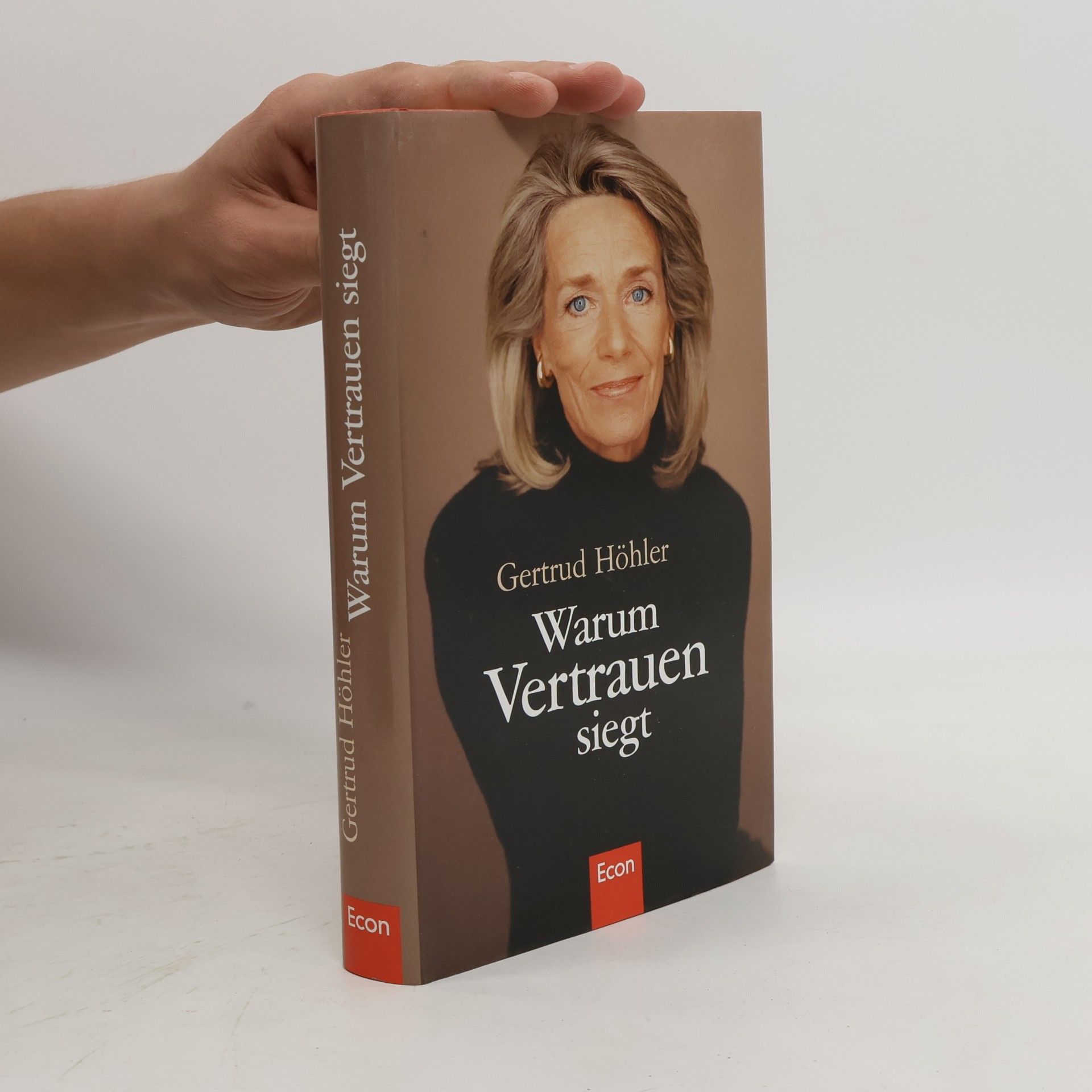Gertrud Höhler Warum Vertrauen siegt