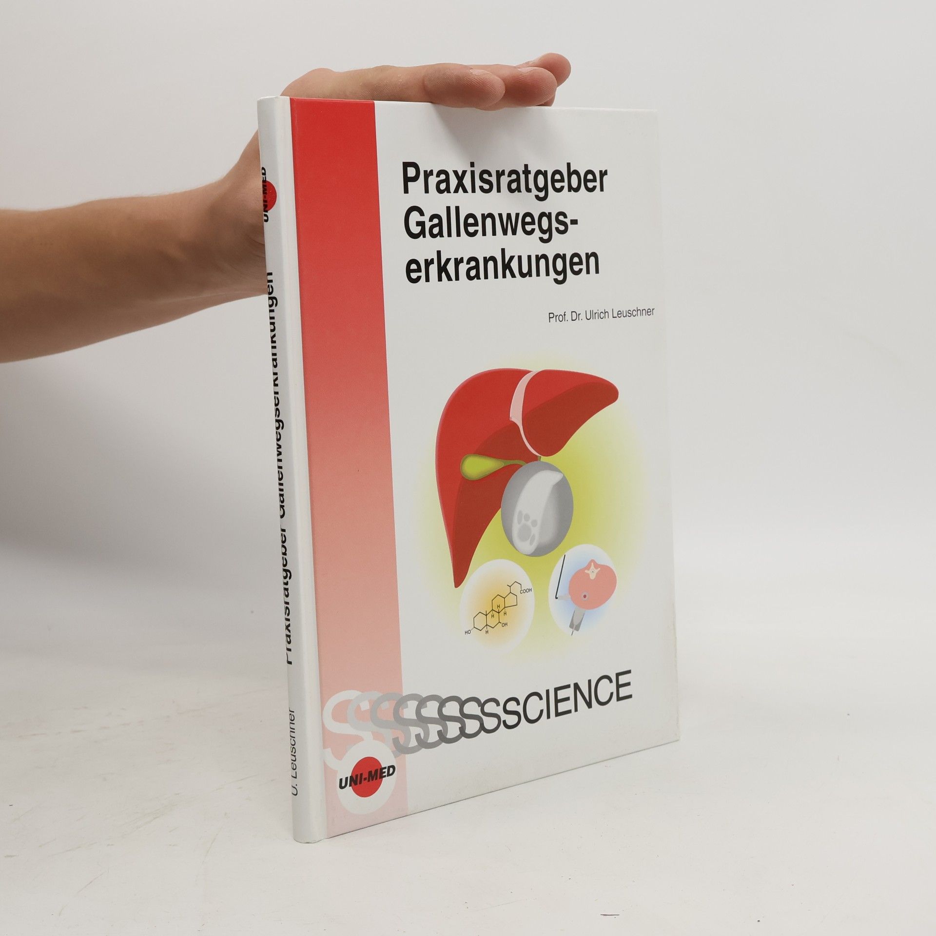 Ulrich Leuschner Praxisratgeber Gallenwegserkrankungen
