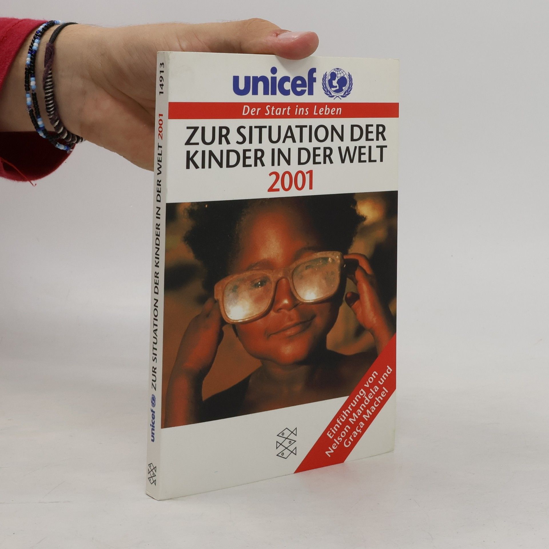 Graça Machel Unicef: Zur Situation der Kinder in der Welt 2001