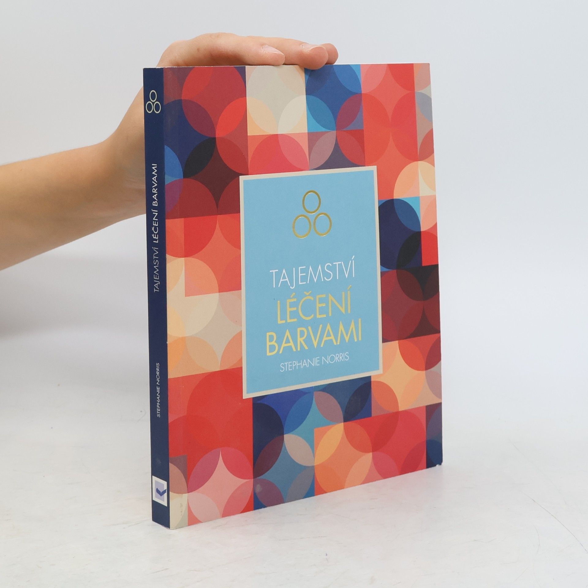 Stephanie Norris Tajemství léčení barvami