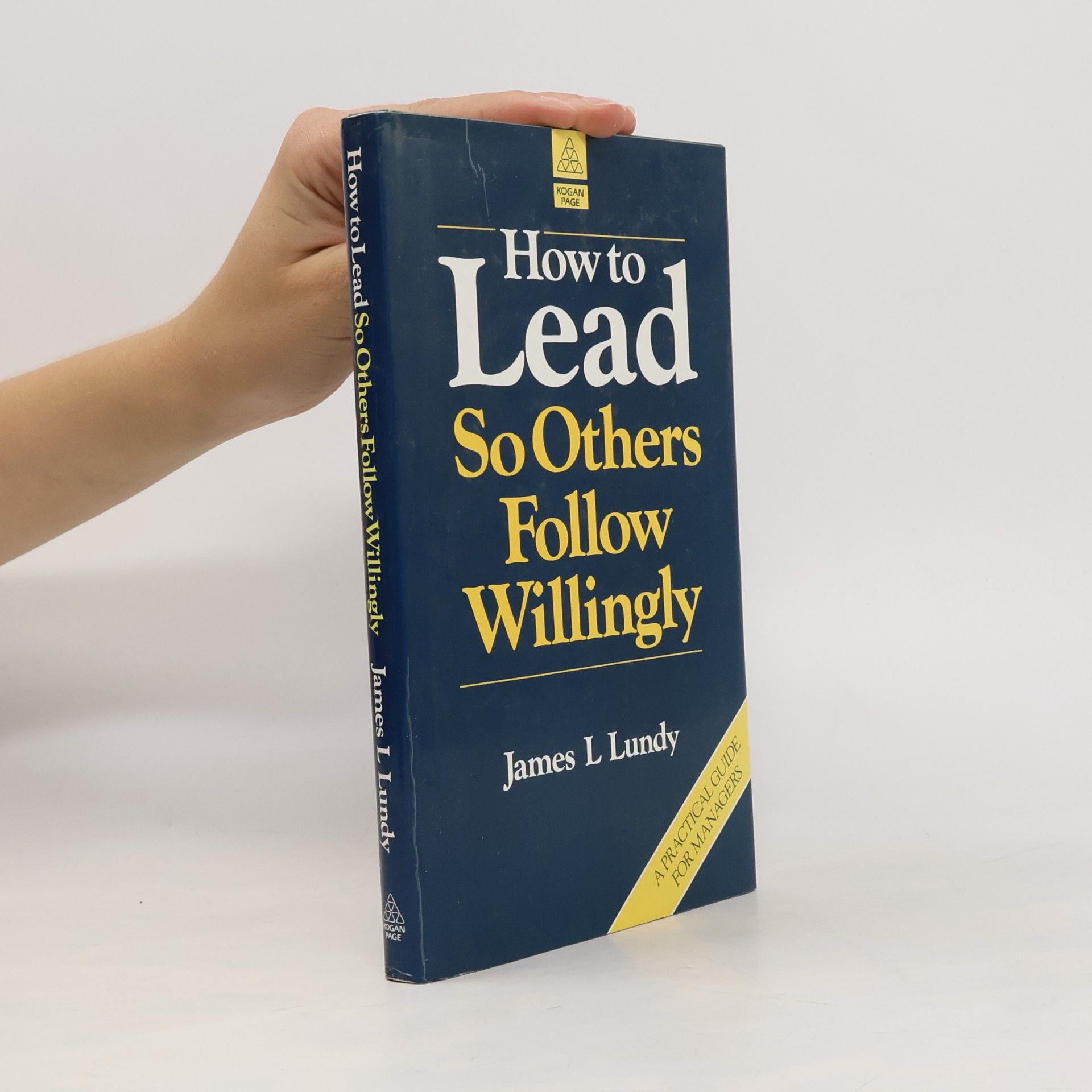 James L. Lundy How to Lead