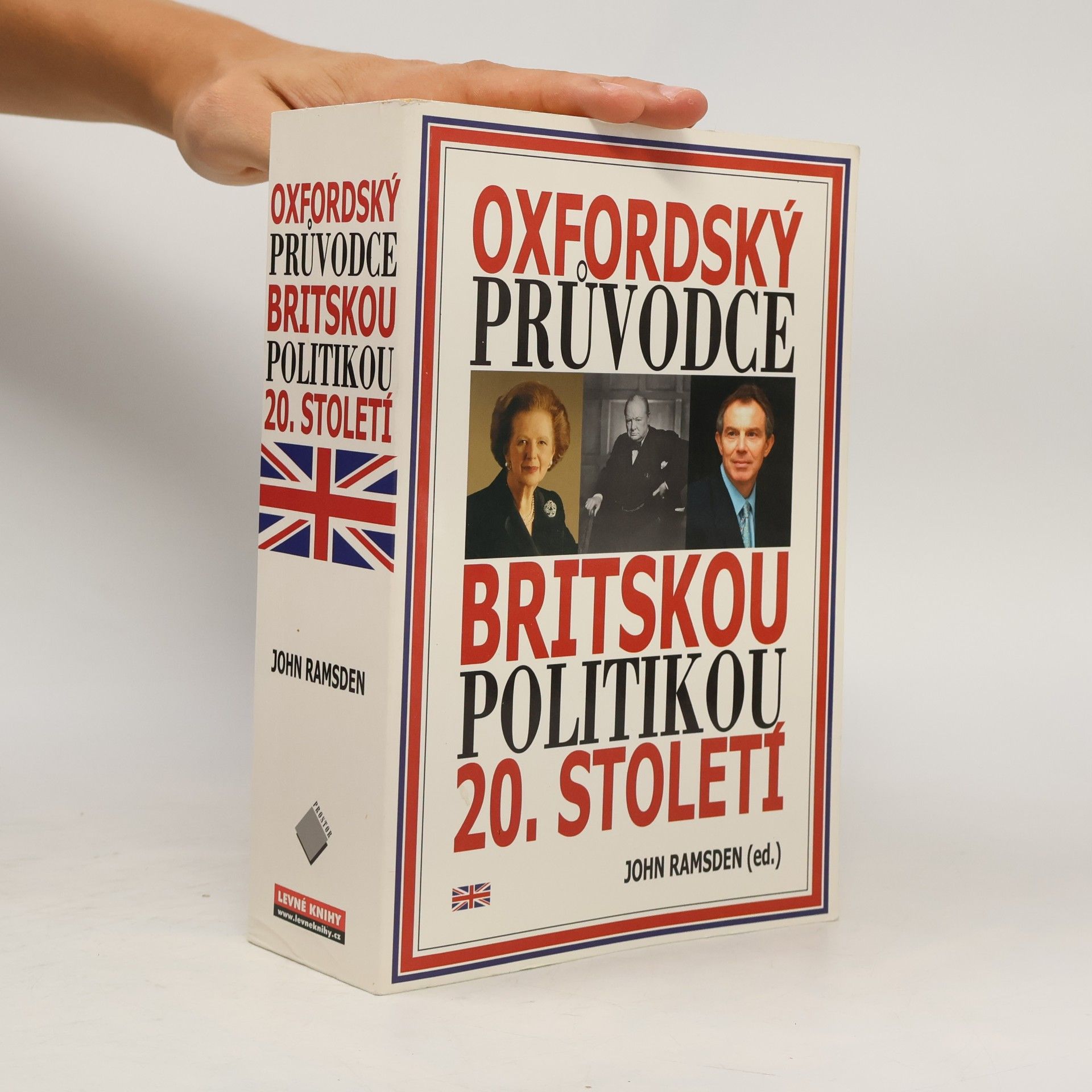 John Ramsden Oxfordský průvodce britskou politikou 20. století