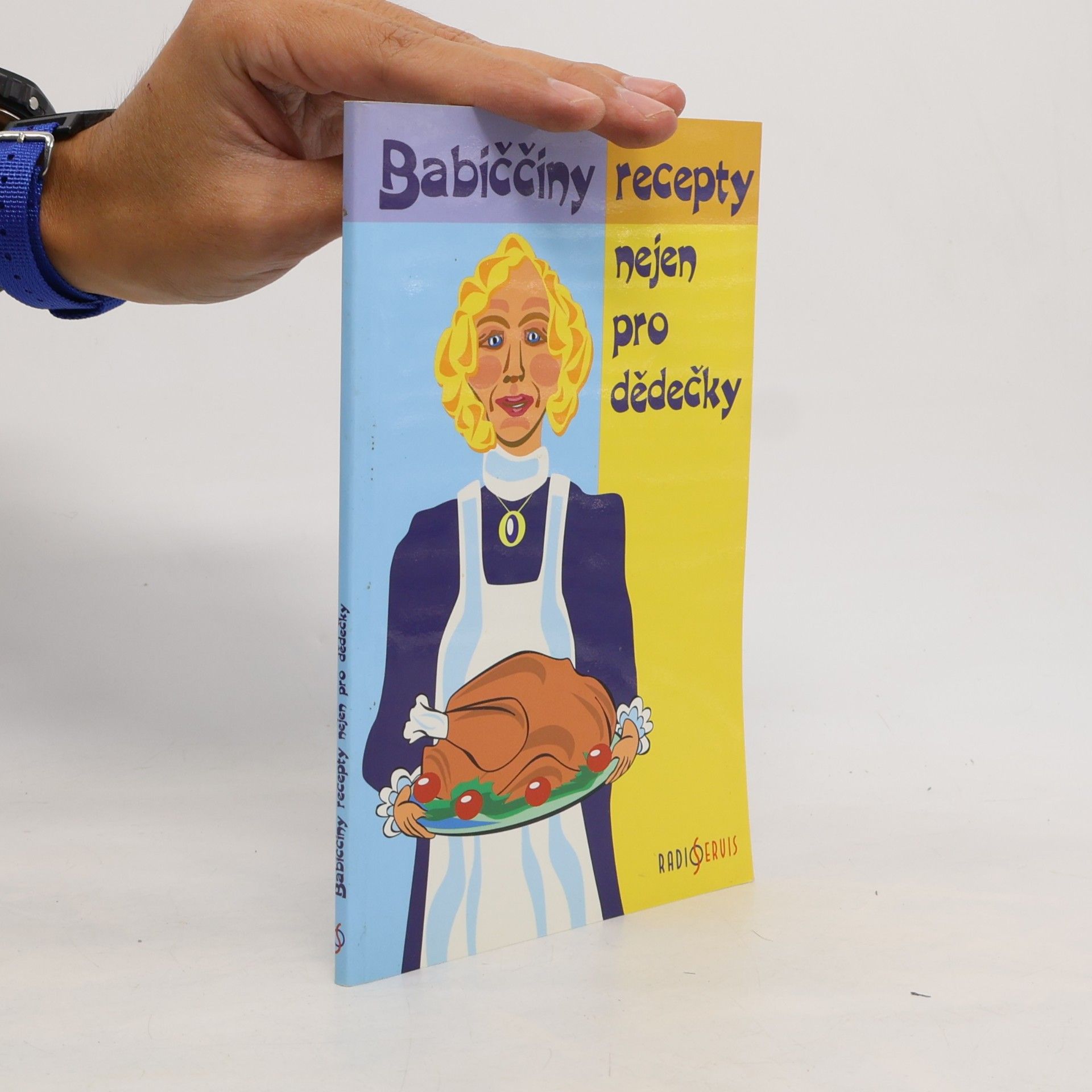 Kolektiv autorů Babiččiny recepty nejen pro dědečky