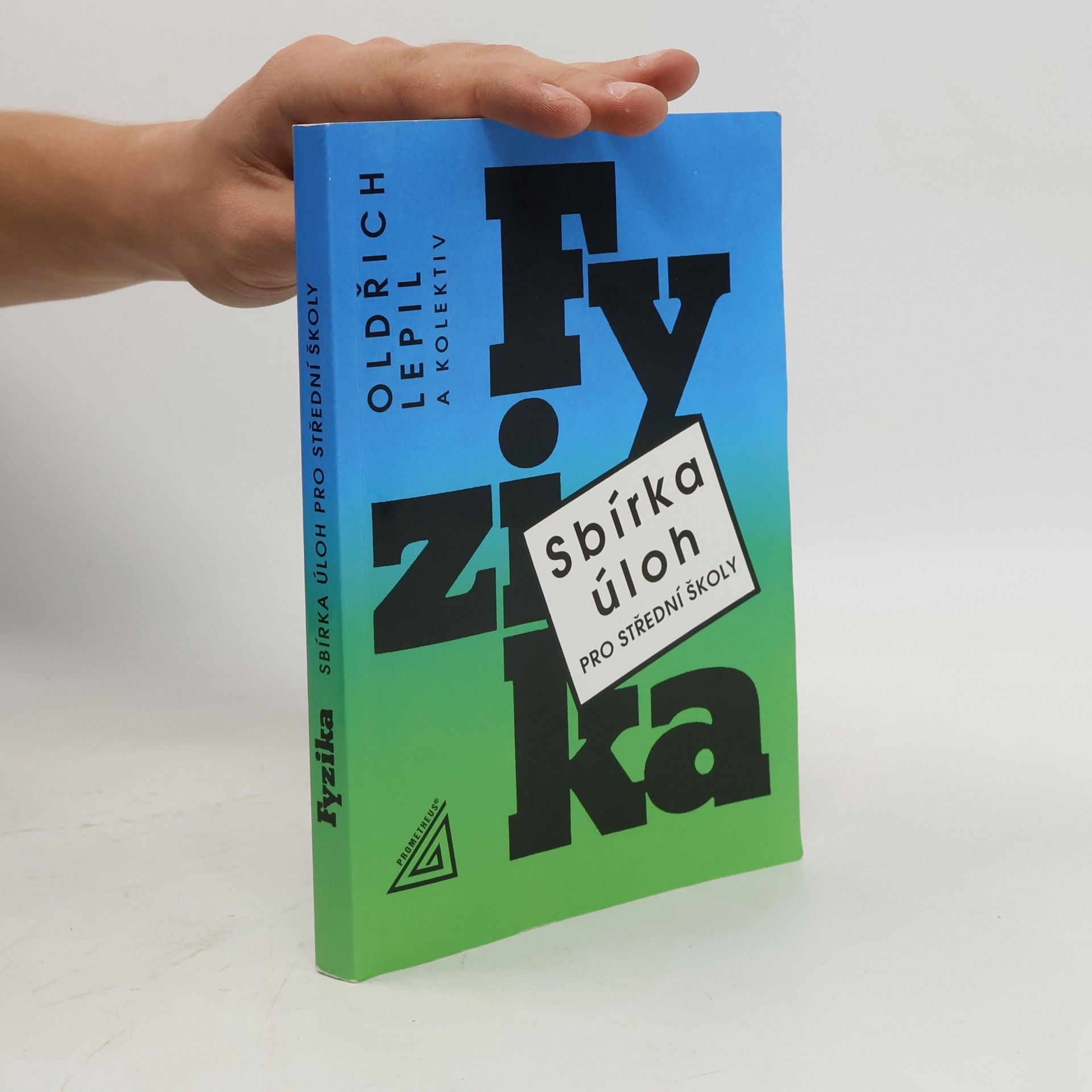 Oldřich Lepil Fyzika. Sbírka úloh pro střední školy